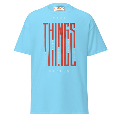 Make Things Happen T-Shirt - Sky - T-Shirts Online