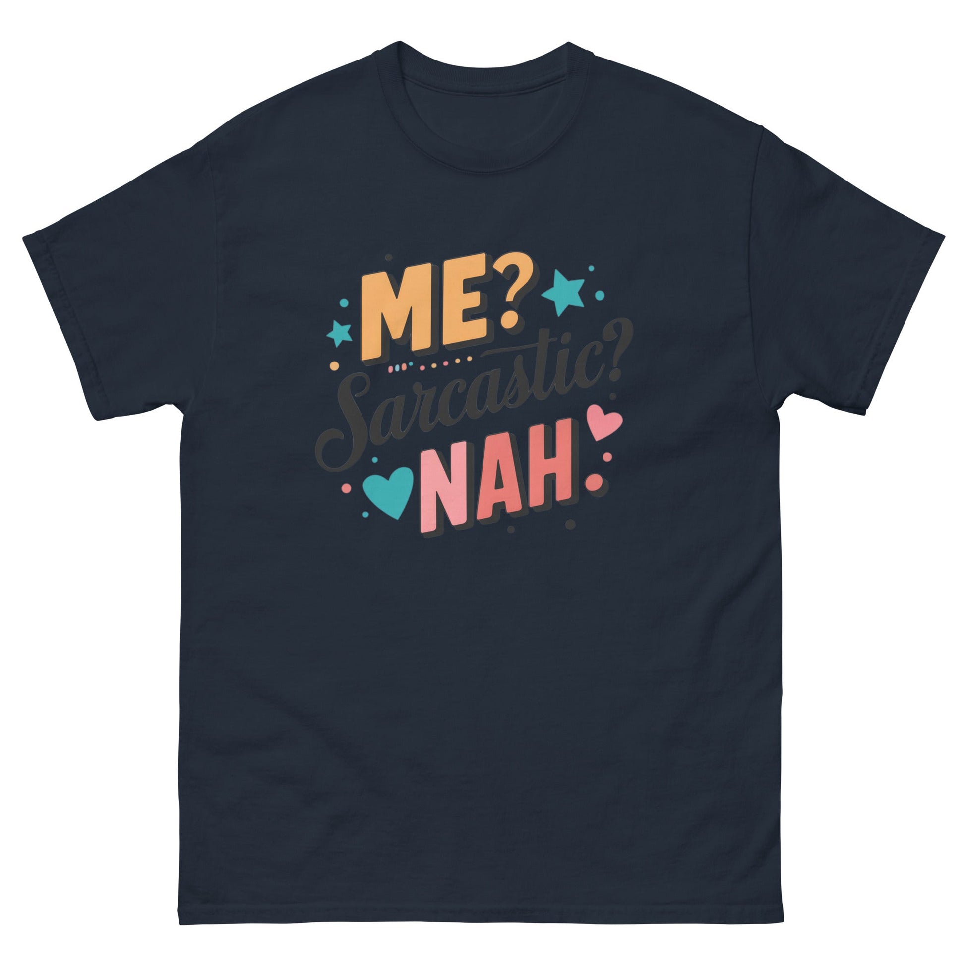 Me Sarcastic Nah | Funny T-Shirt - Navy - T-Shirts Online