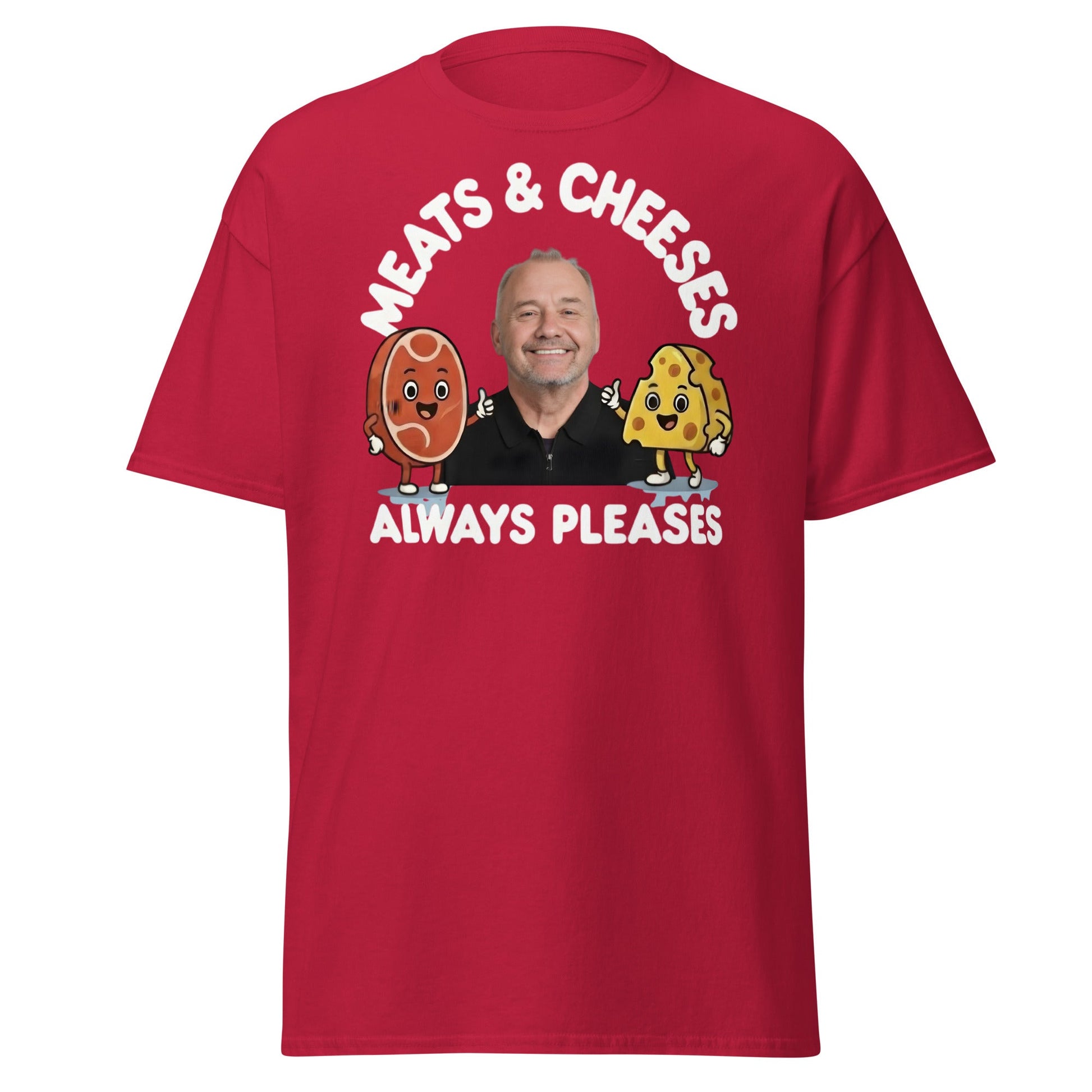 Meats & Cheeses Always Pleases Funny Foodie T-Shirt - Cardinal - T-Shirts Online