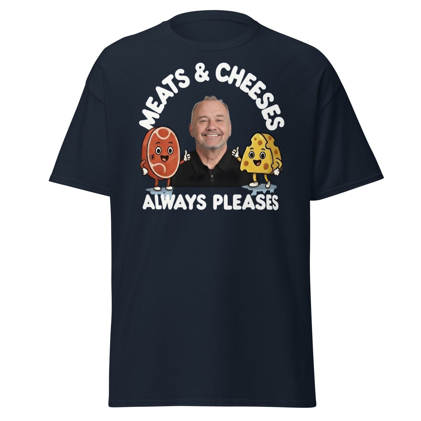 Meats & Cheeses Always Pleases Funny Foodie T-Shirt - Navy - T-Shirts Online