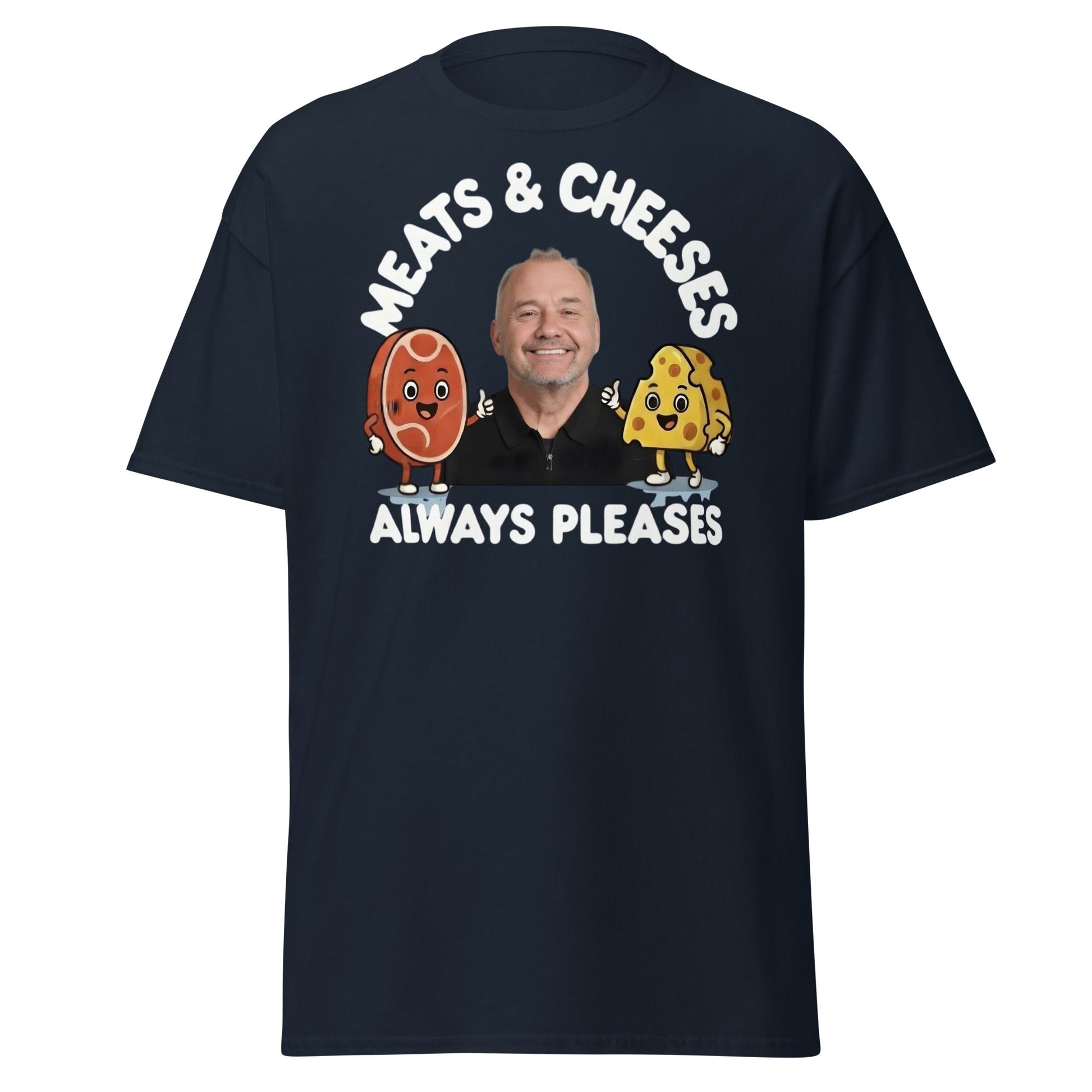 Meats & Cheeses Always Pleases Funny Foodie T-Shirt - Navy - T-Shirts Online