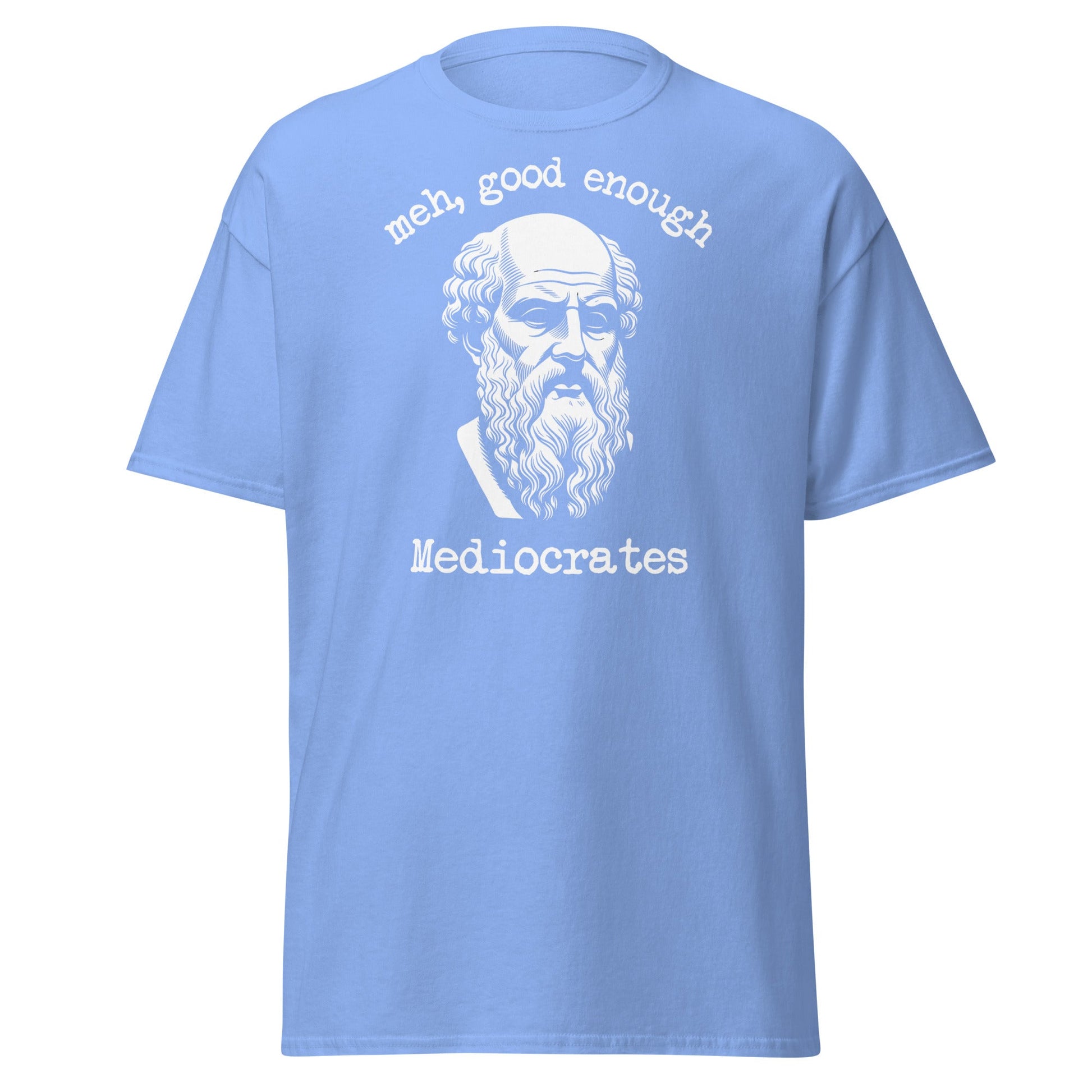Mediocrates Funny Greek Philosopher T-Shirt | Sarcastic Tee - Carolina Blue - T-Shirts Online