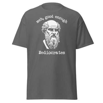 Mediocrates Funny Greek Philosopher T-Shirt | Sarcastic Tee - Charcoal - T-Shirts Online