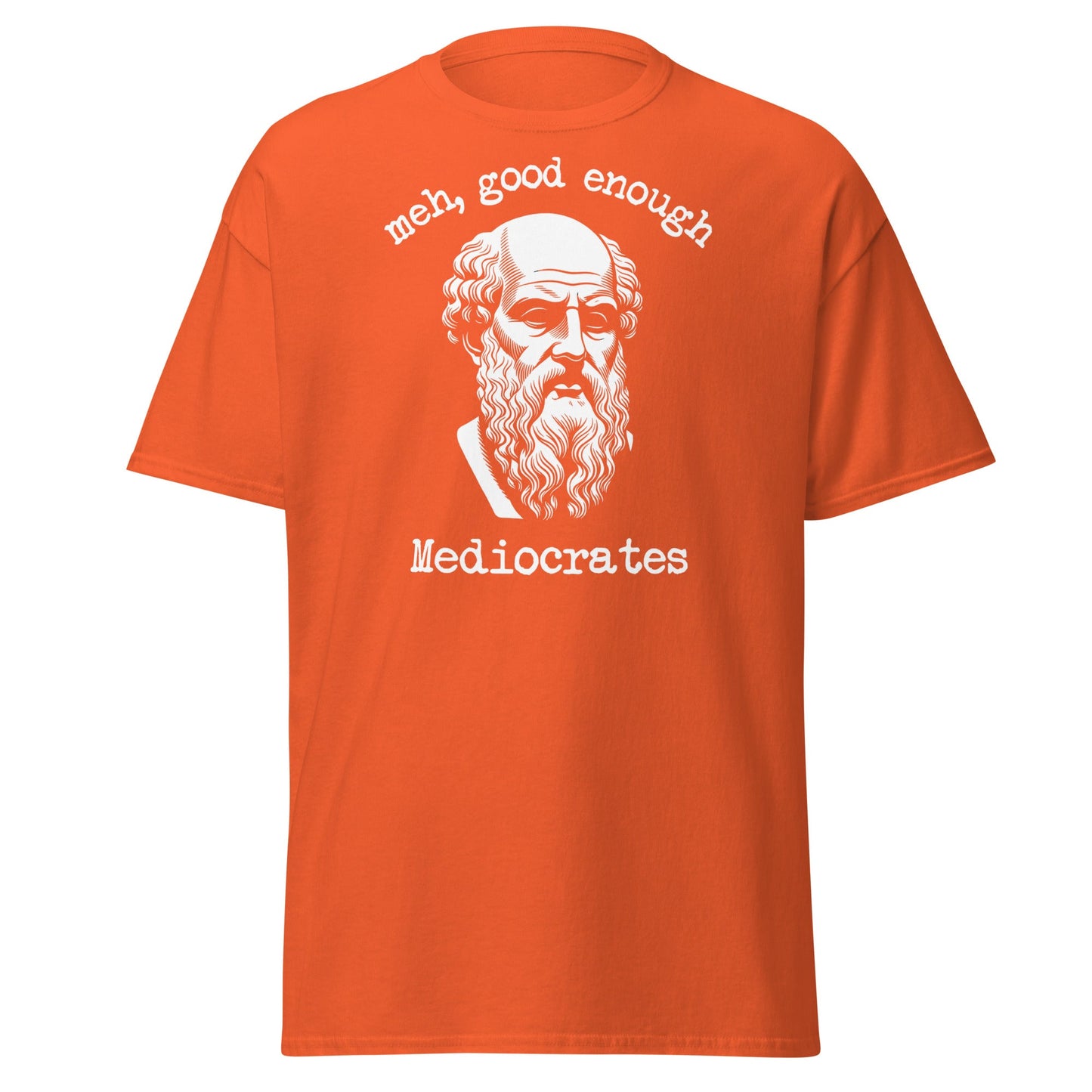 Mediocrates Funny Greek Philosopher T-Shirt | Sarcastic Tee - Orange - T-Shirts Online