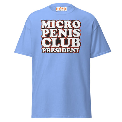 Micro Penis Club President T-Shirt | Funny Adult Tee - Carolina Blue - T-Shirts Online