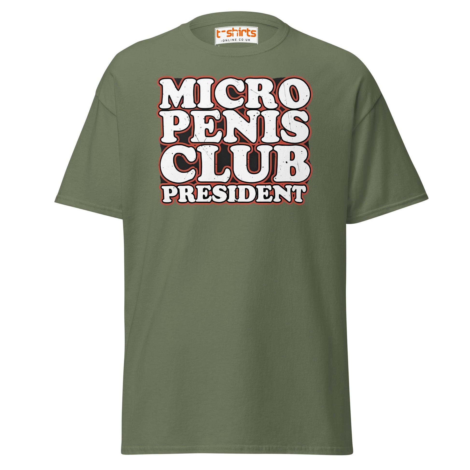 Micro Penis Club President T-Shirt | Funny Adult Tee - Military Green - T-Shirts Online