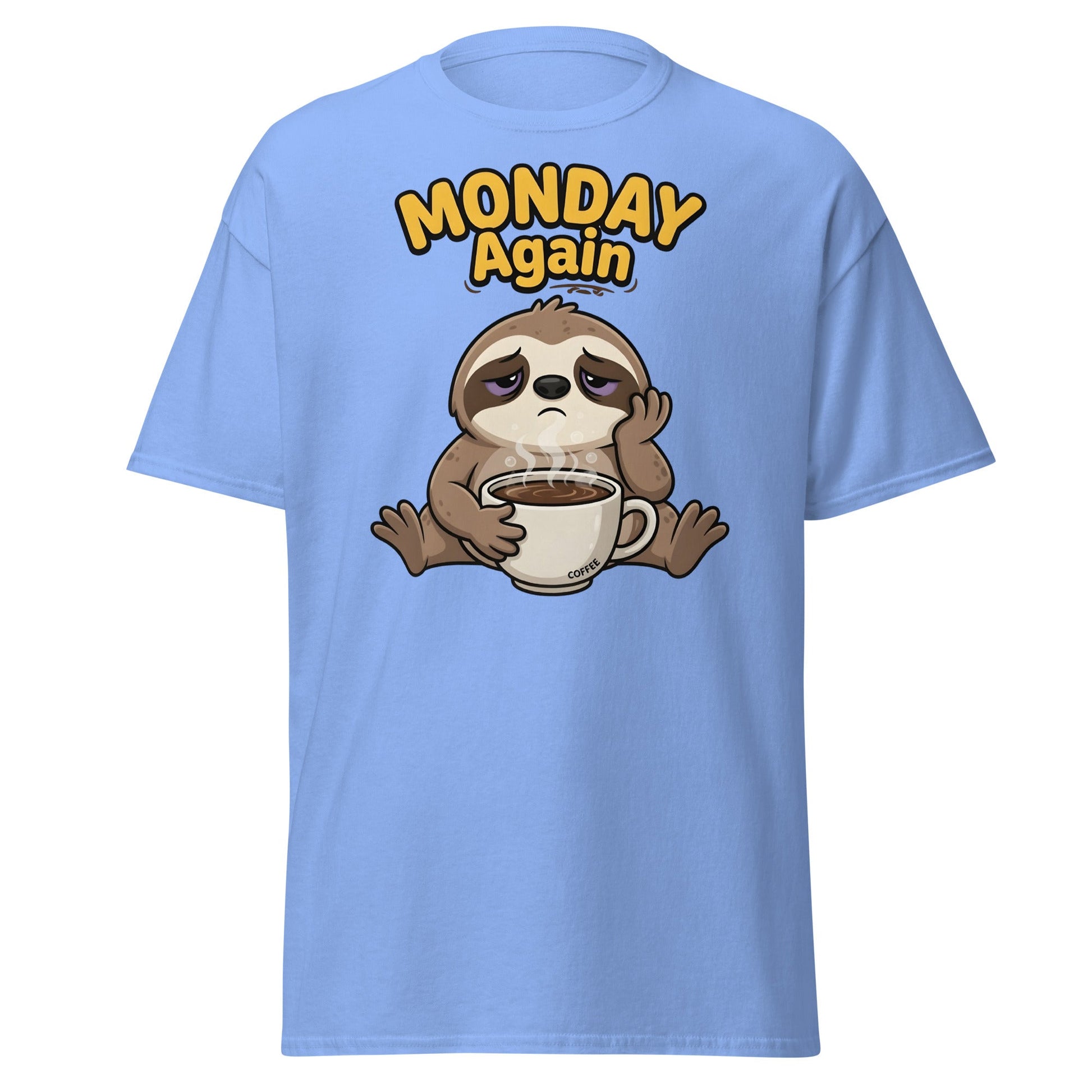 Monday Again Sloth Coffee T-Shirt Funny Lazy Tee - Carolina Blue - T-Shirts Online