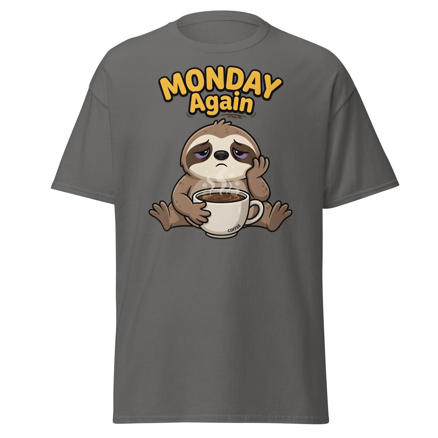 Monday Again Sloth Coffee T-Shirt Funny Lazy Tee - Charcoal - T-Shirts Online