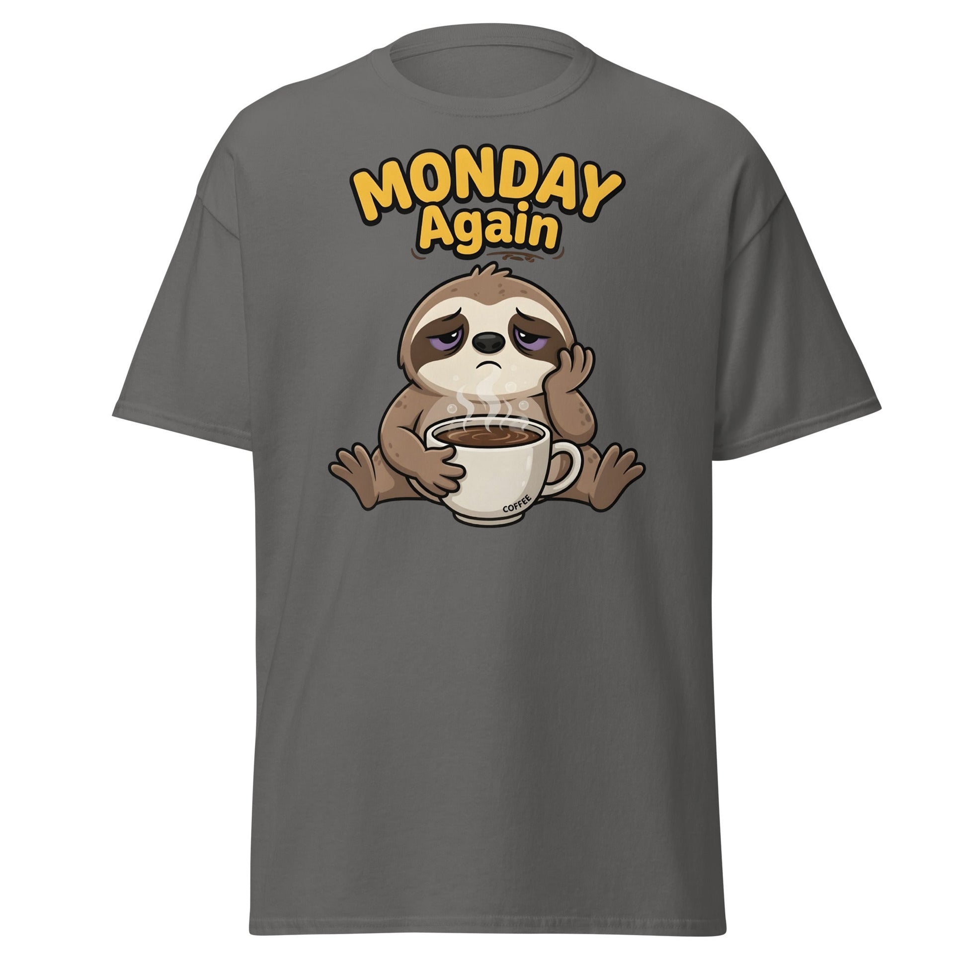 Monday Again Sloth Coffee T-Shirt Funny Lazy Tee - Charcoal - T-Shirts Online