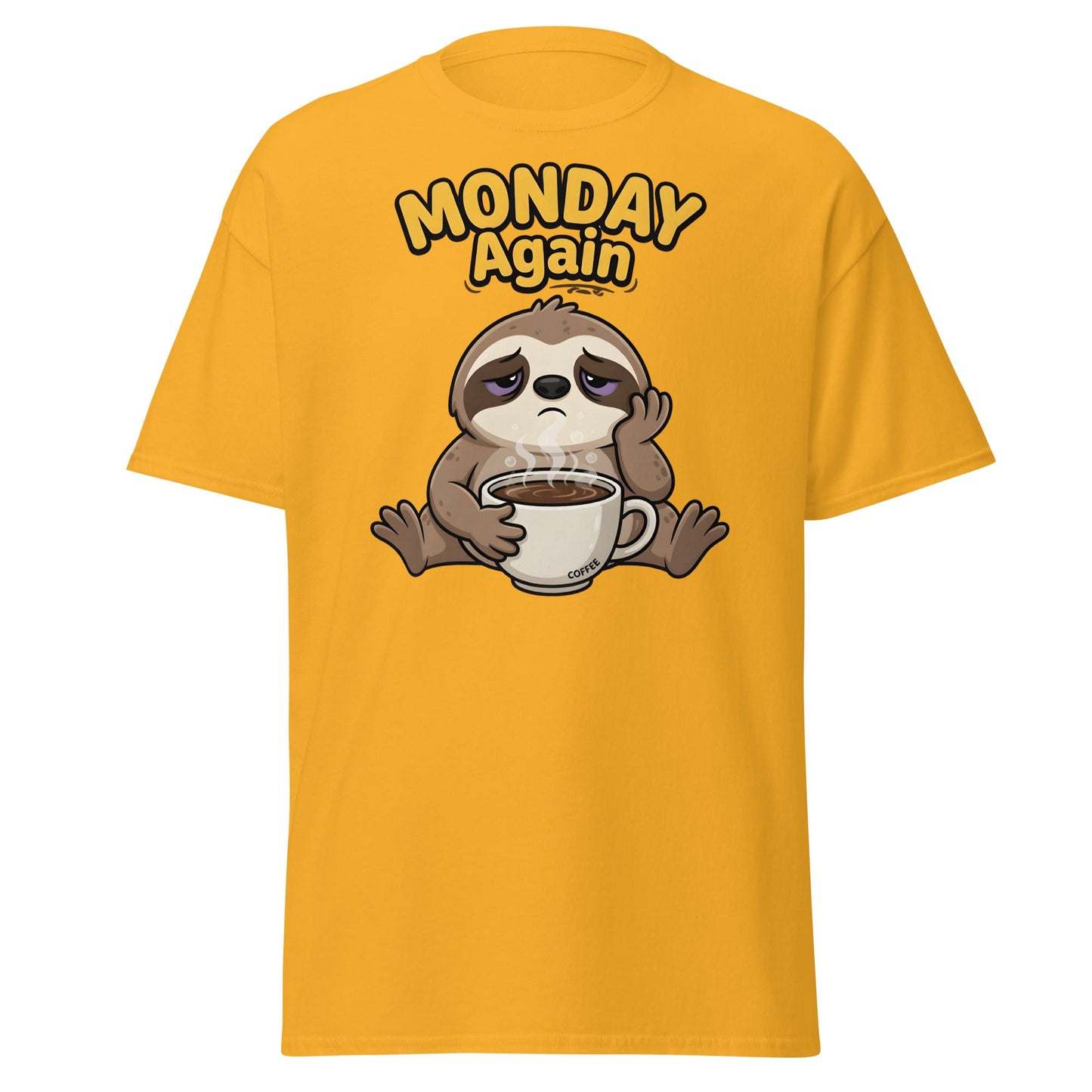 Monday Again Sloth Coffee T-Shirt Funny Lazy Tee - Gold - T-Shirts Online