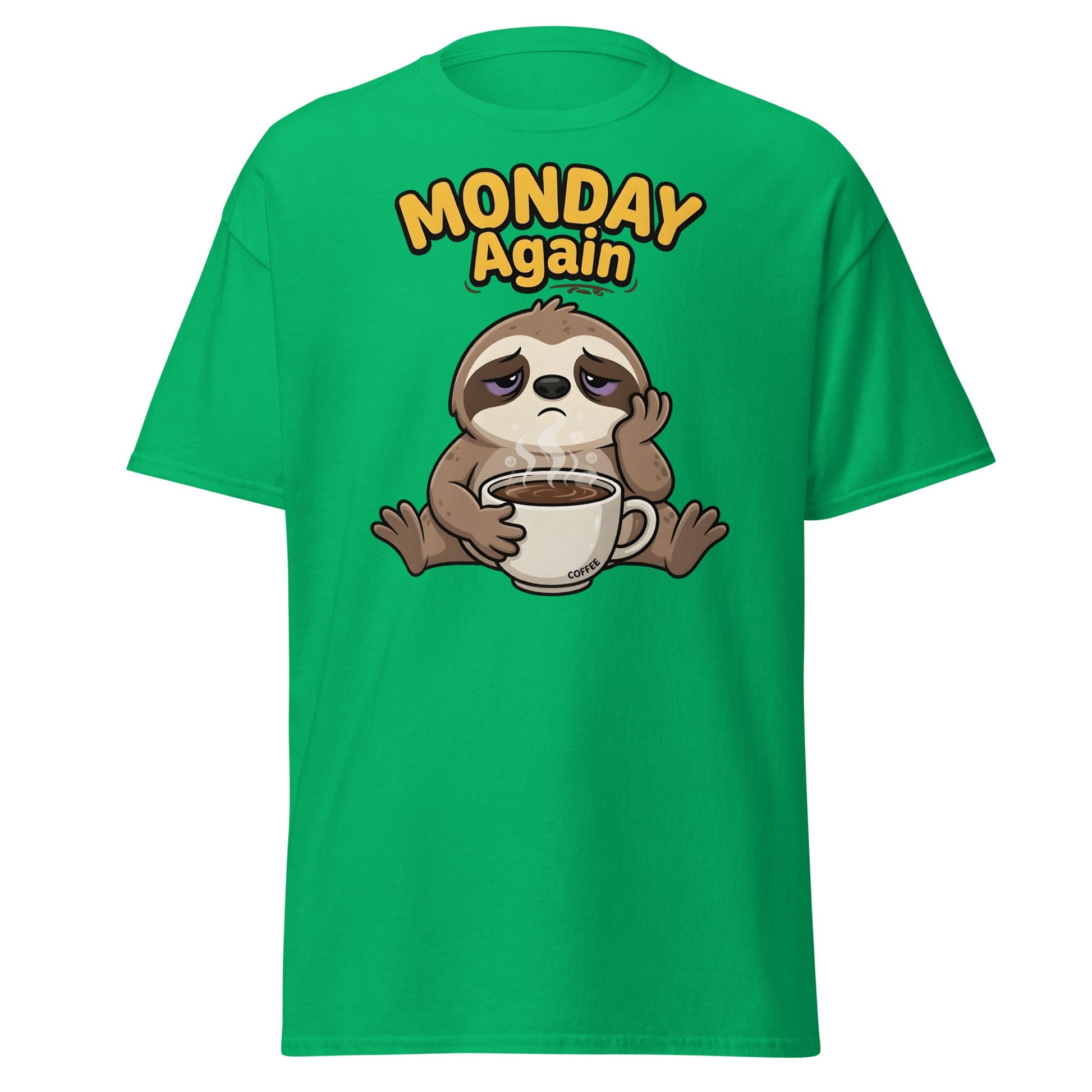 Monday Again Sloth Coffee T-Shirt Funny Lazy Tee - Irish Green - T-Shirts Online
