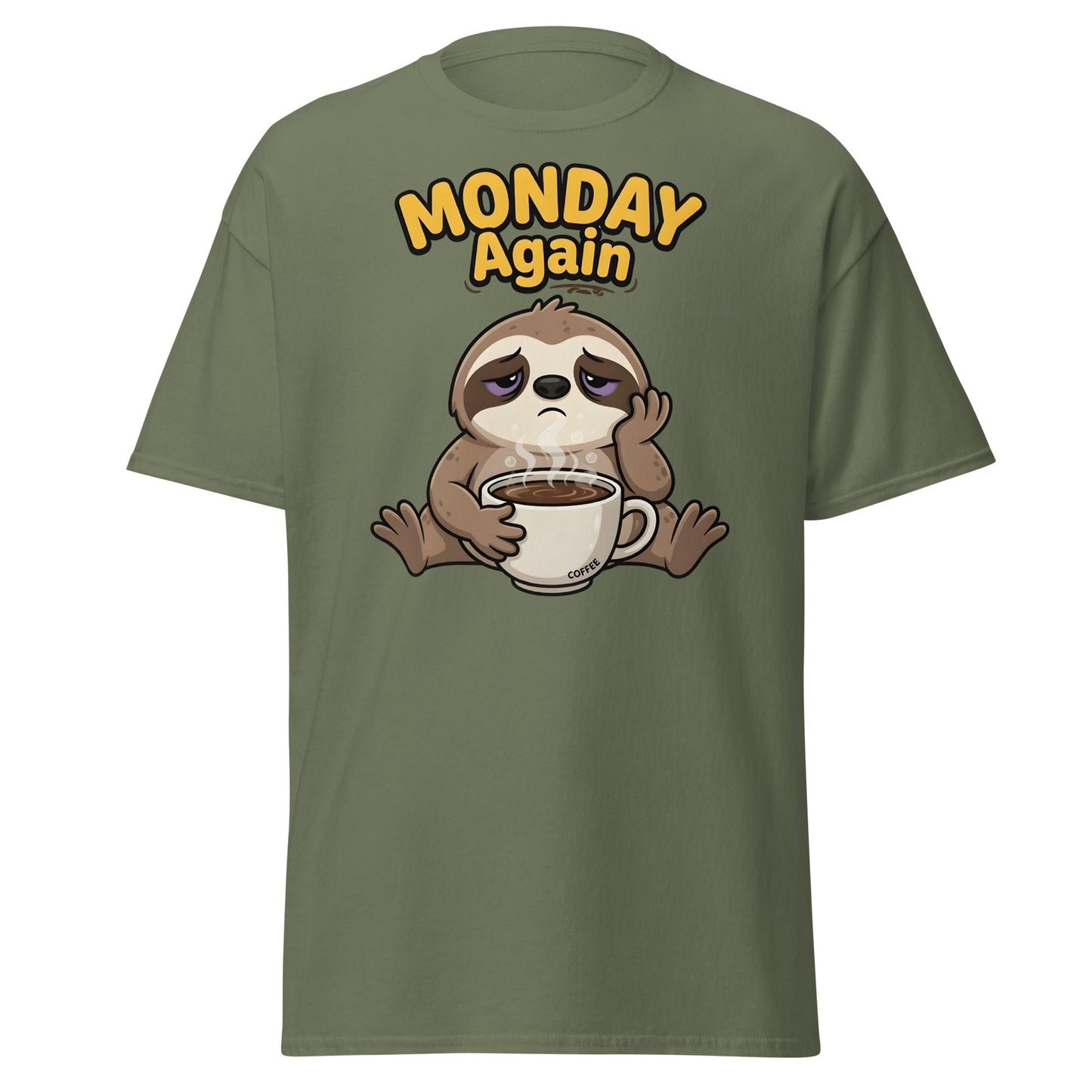 Monday Again Sloth Coffee T-Shirt Funny Lazy Tee - Military Green - T-Shirts Online