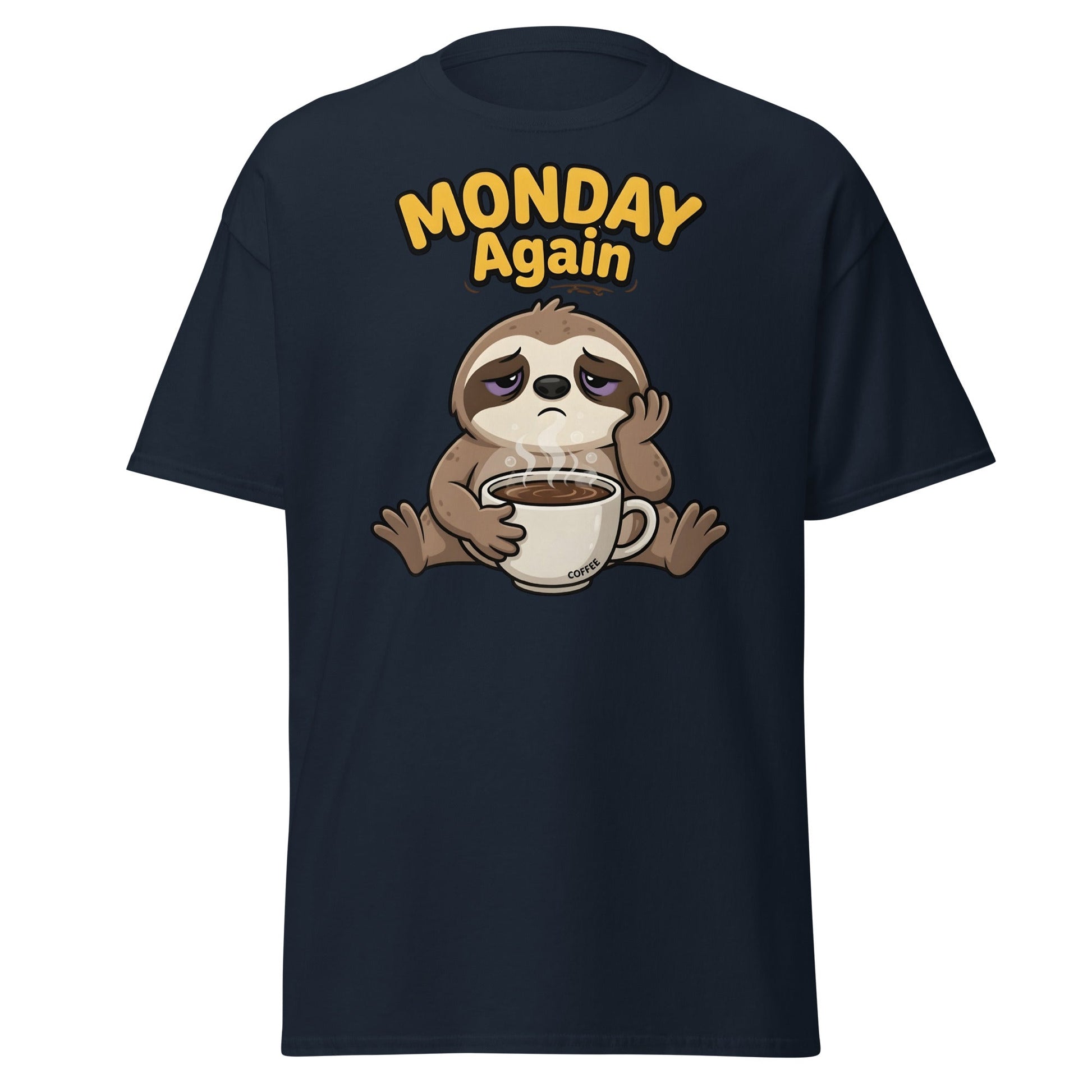 Monday Again Sloth Coffee T-Shirt Funny Lazy Tee - Navy - T-Shirts Online