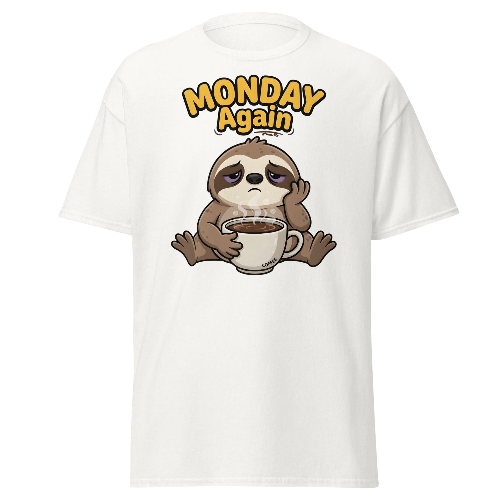 Monday Again Sloth Coffee T-Shirt Funny Lazy Tee - White - T-Shirts Online