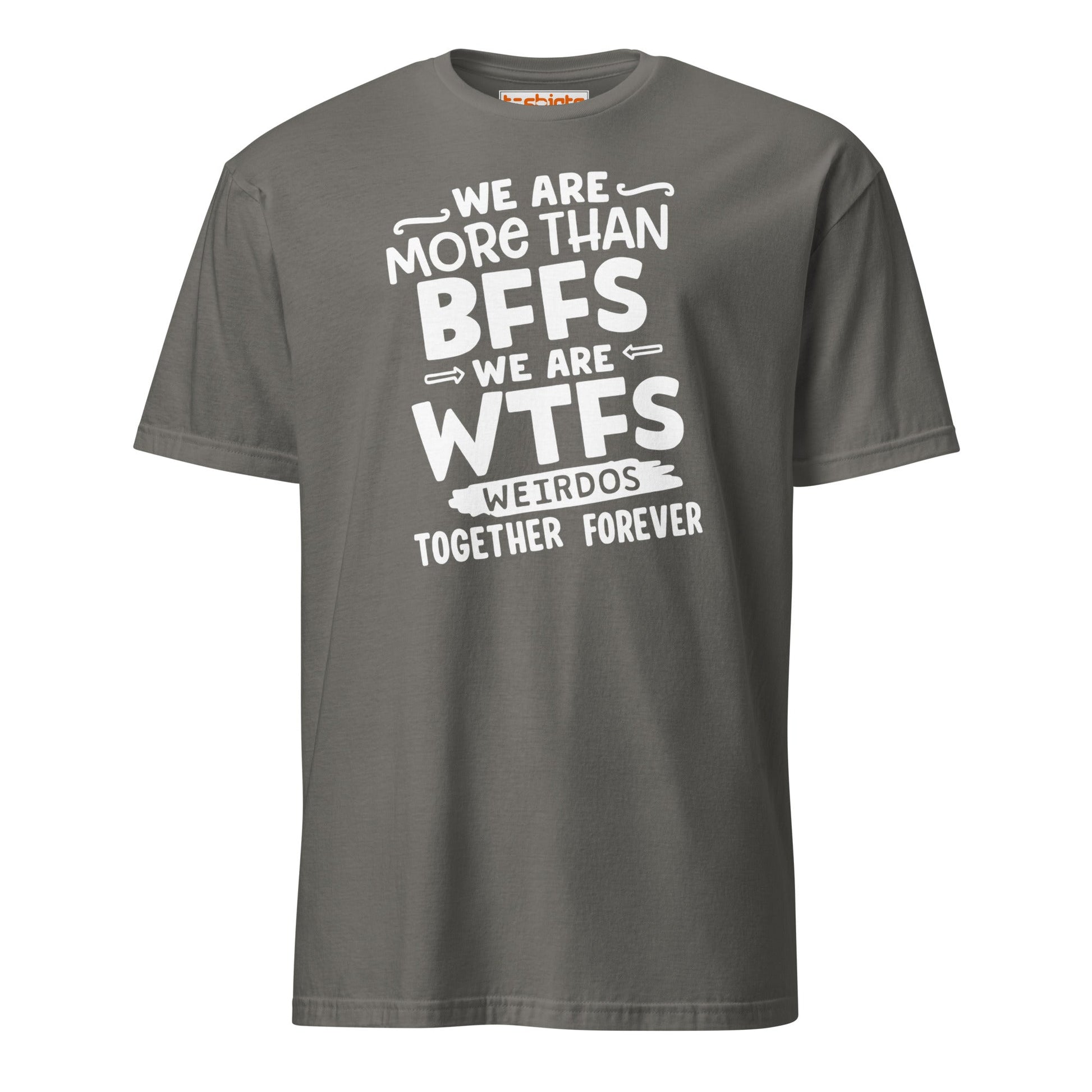 More Than BFFs WTFs T-Shirt – Funny Friendship Tee - Charcoal - T-Shirts Online