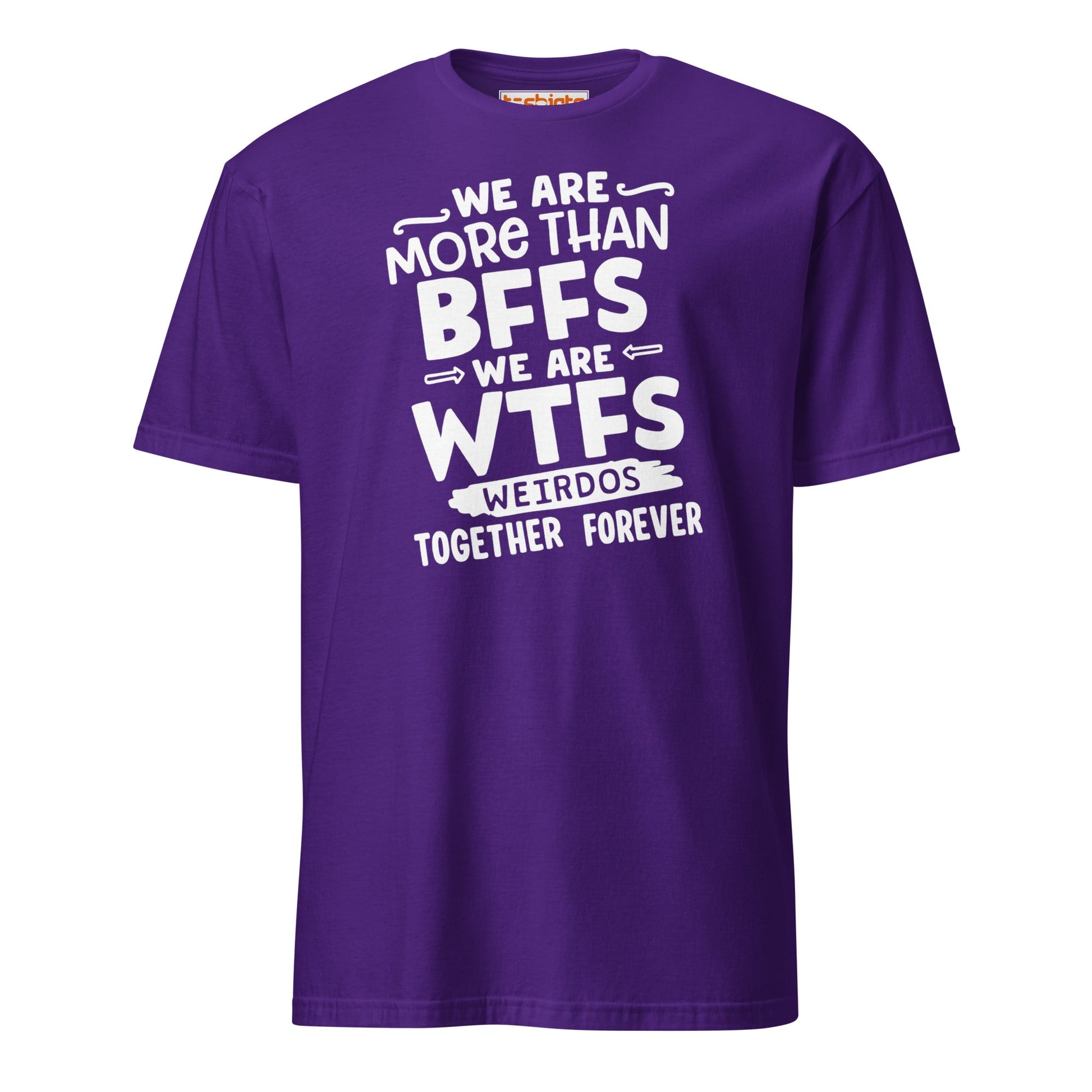 More Than BFFs WTFs T-Shirt – Funny Friendship Tee - Purple - T-Shirts Online