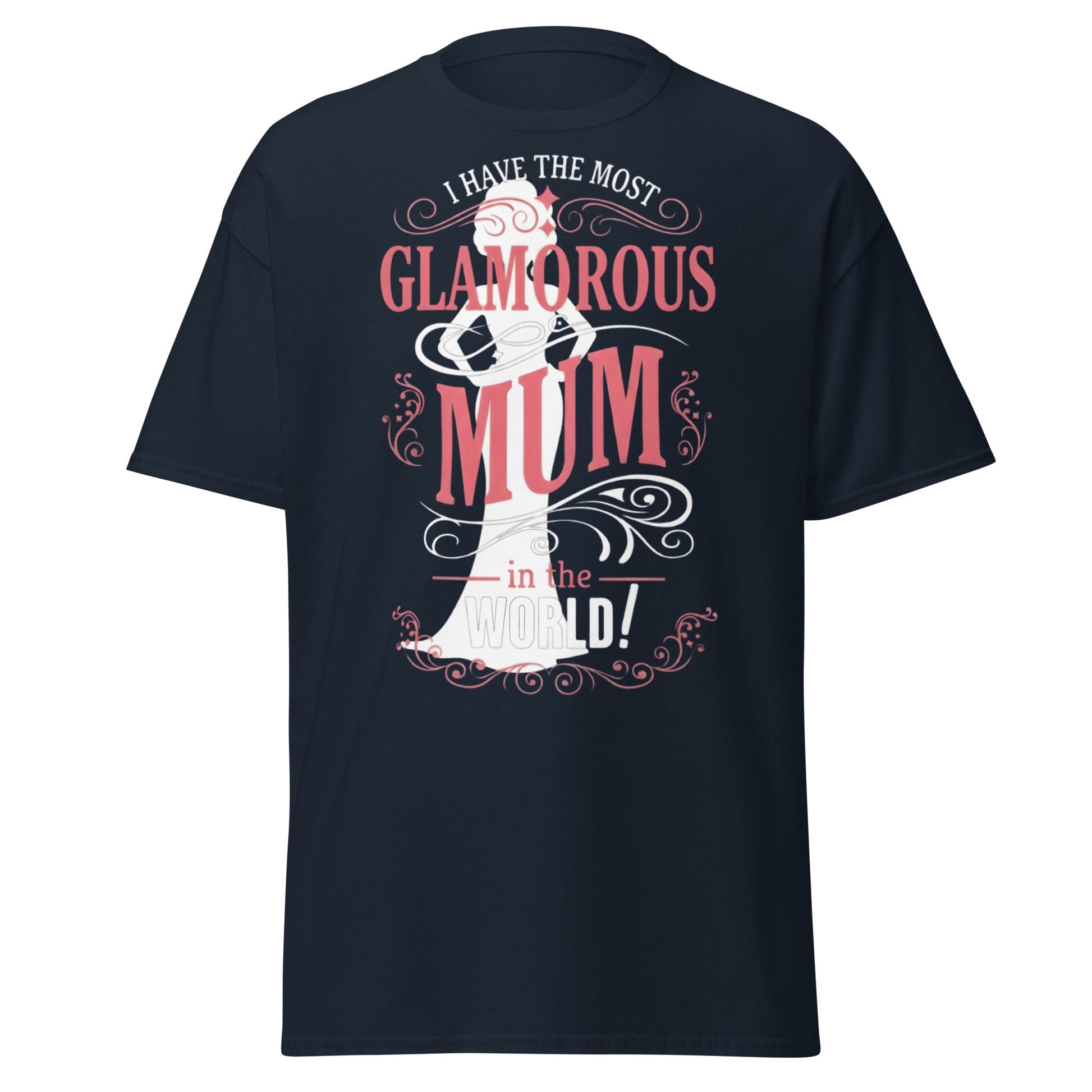 Most Glamorous Mum T-Shirt | Mother's Day Gift Tee - Navy - T-Shirts Online