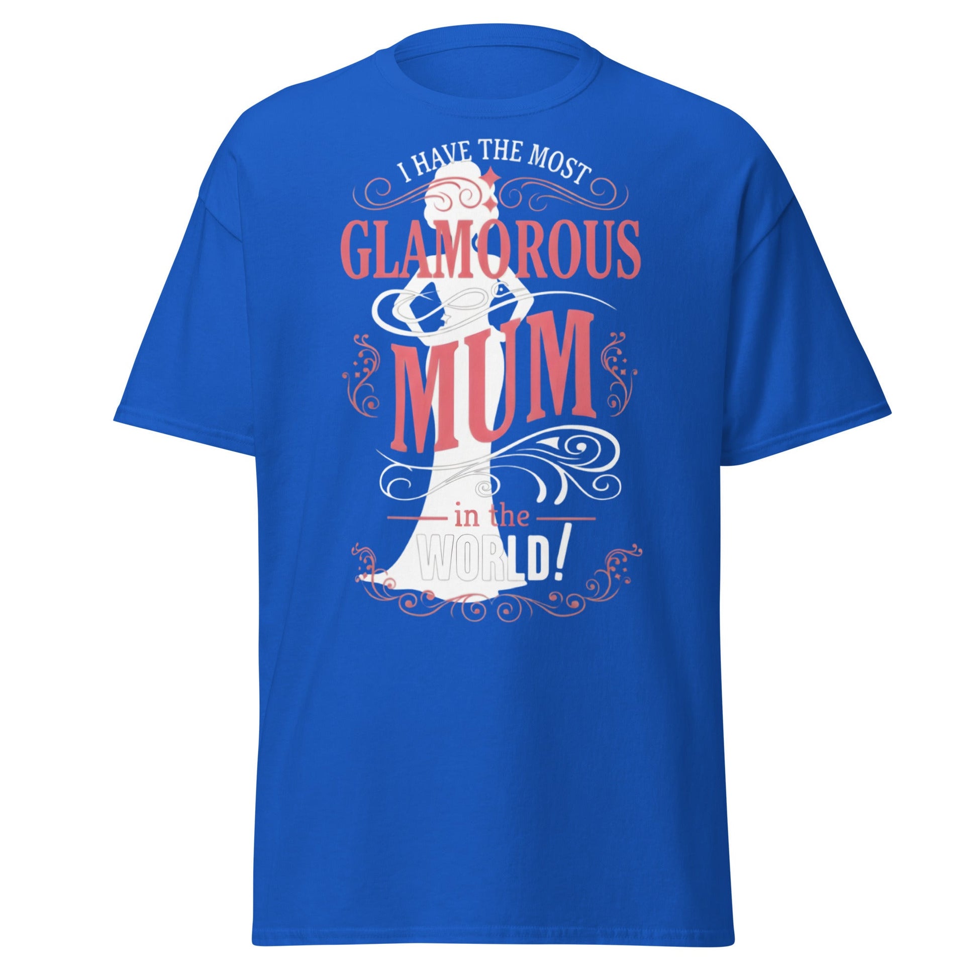 Most Glamorous Mum T-Shirt | Mother's Day Gift Tee - Royal - T-Shirts Online