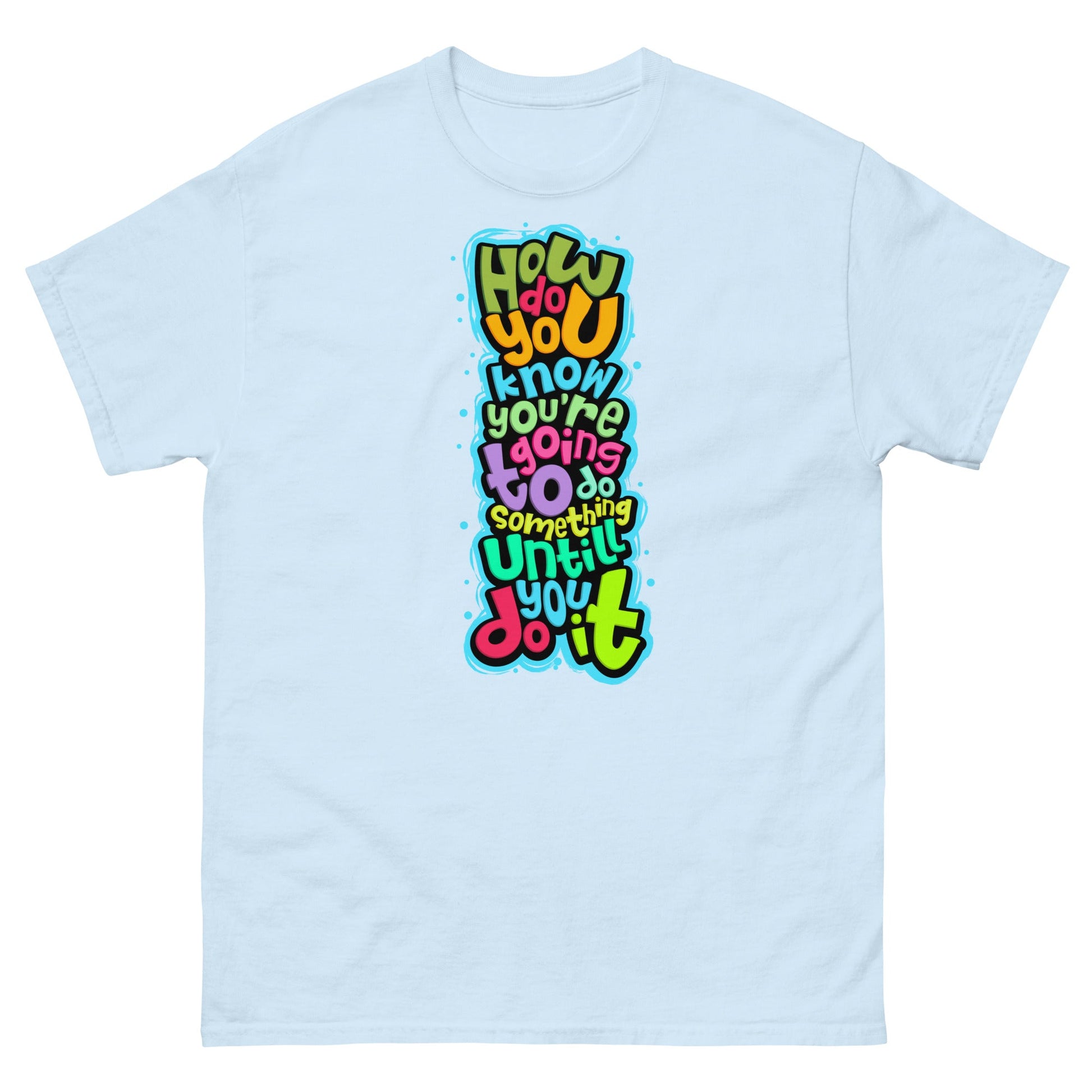 Motivation #1 | Unisex T-Shirt - Light Blue - T-Shirts Online