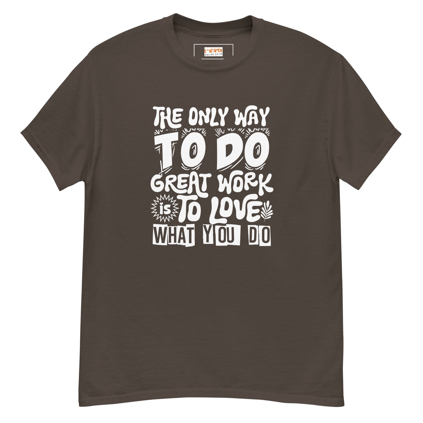 Motivational Slogan T-Shirt | Positive Message Tee - Dark Chocolate - T-Shirts Online