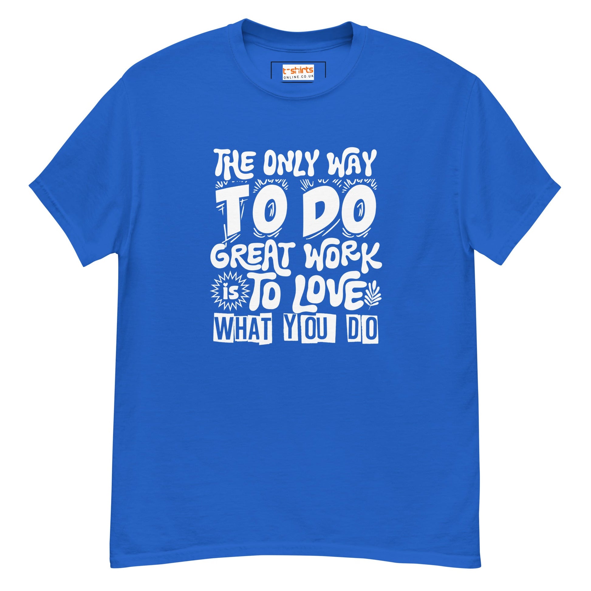 Motivational Slogan T-Shirt | Positive Message Tee - Royal - T-Shirts Online