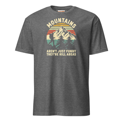 Mountains are Hill Areas T-Shirt - Graphite Heather - T-Shirts Online