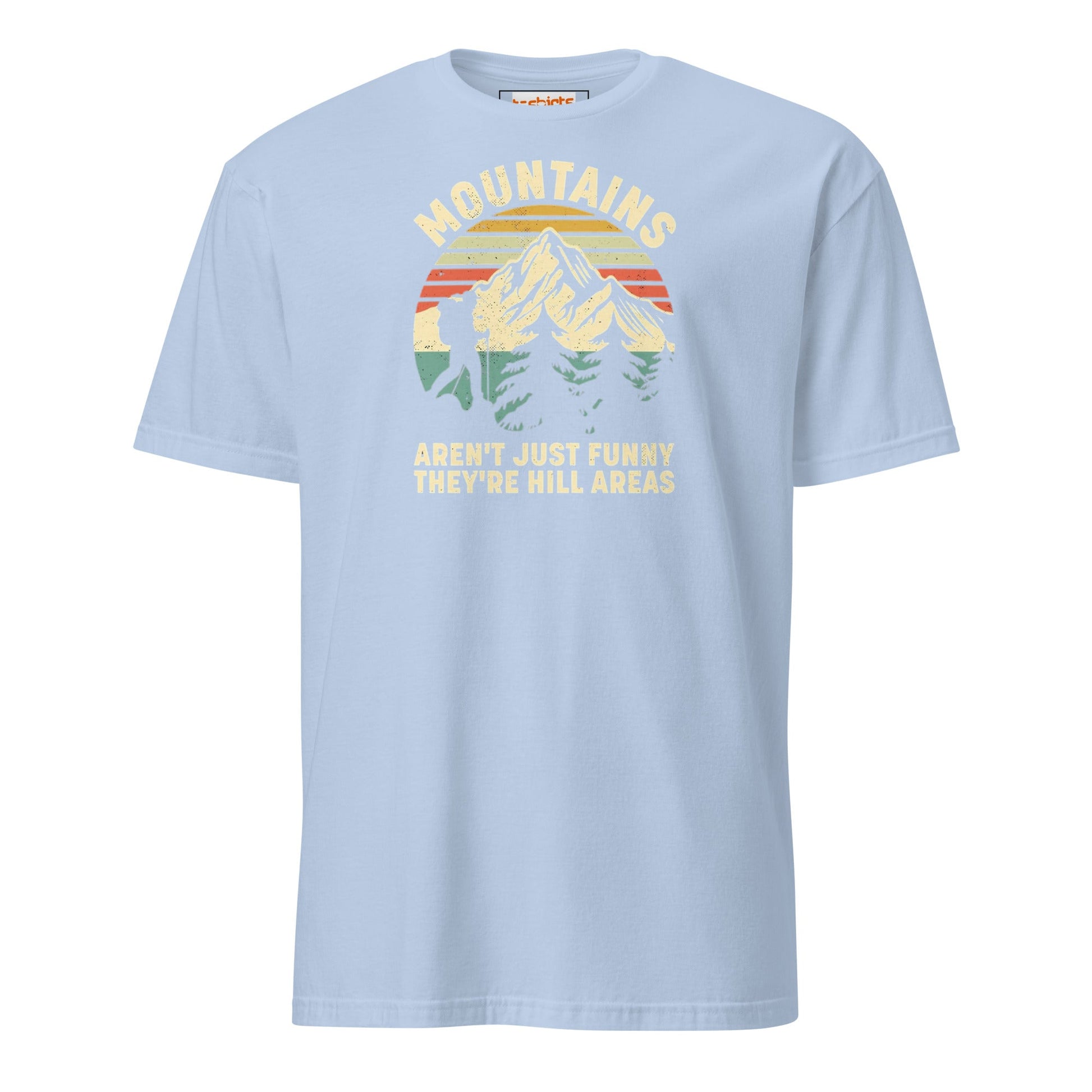Mountains are Hill Areas T-Shirt - Light Blue - T-Shirts Online