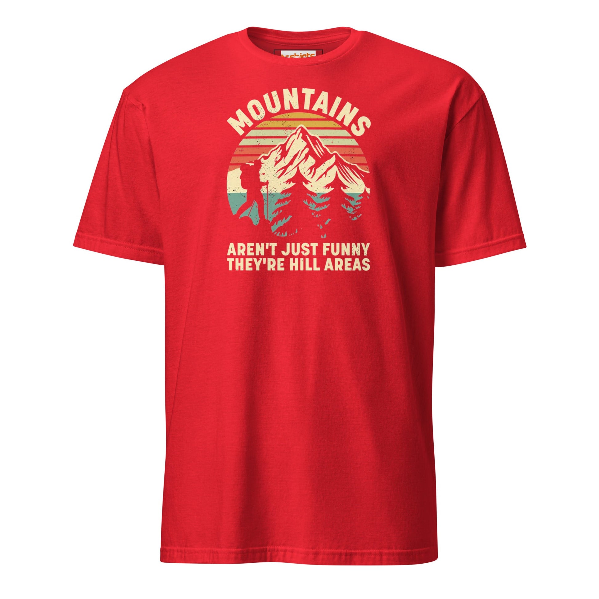 Mountains are Hill Areas T-Shirt - Red - T-Shirts Online