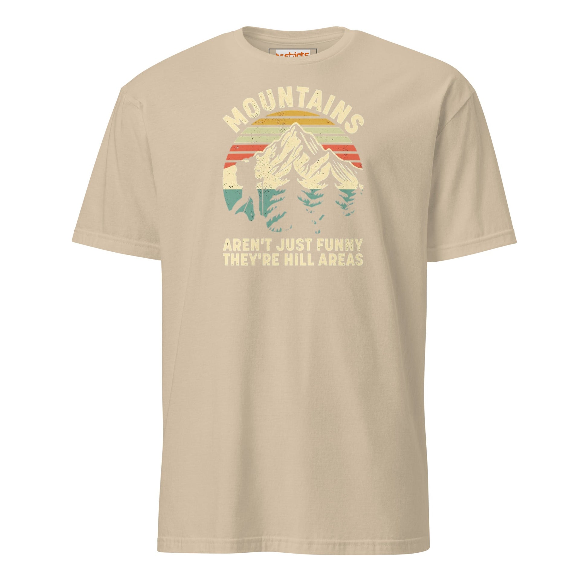 Mountains are Hill Areas T-Shirt - Sand - T-Shirts Online