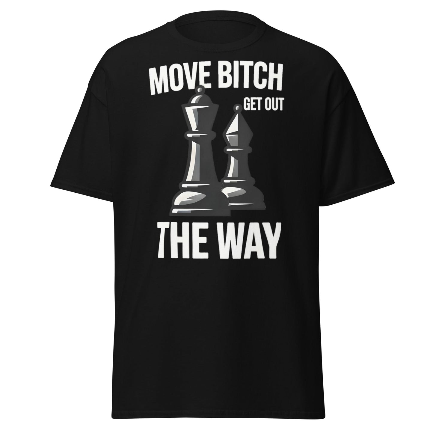Move Bitch Chess T-Shirt - Funny Queen & Bishop Tee - Black - T-Shirts Online