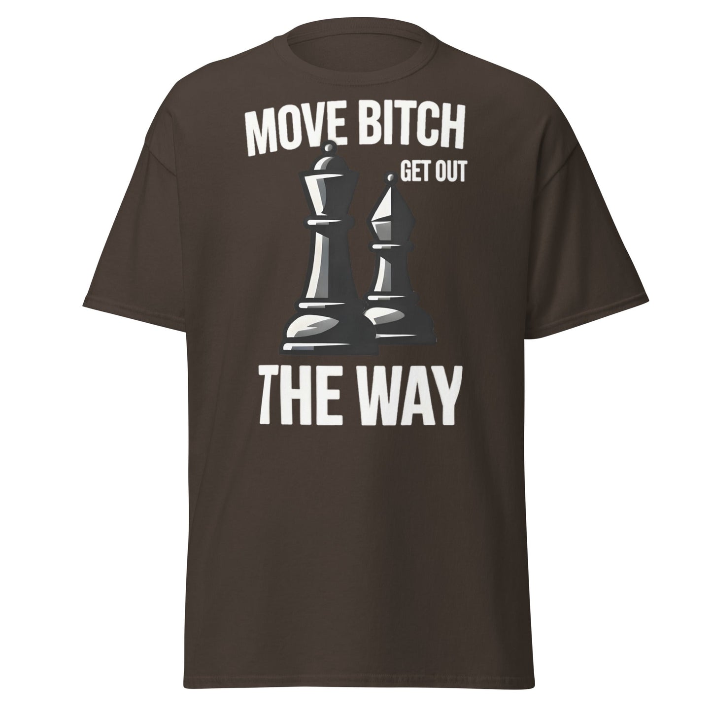 Move Bitch Chess T-Shirt - Funny Queen & Bishop Tee - Dark Chocolate - T-Shirts Online