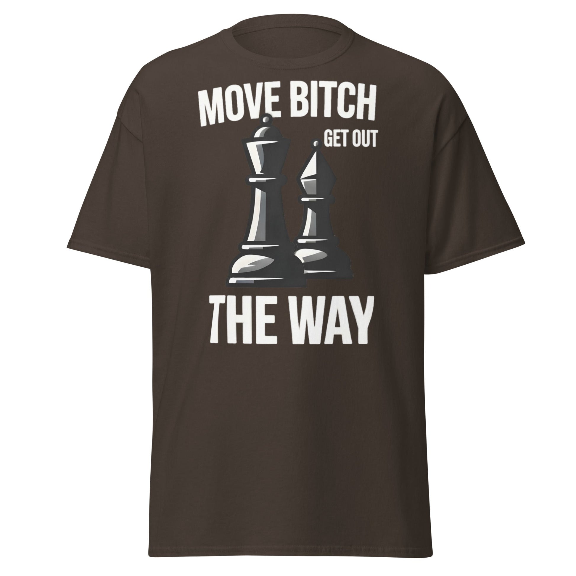 Move Bitch Chess T-Shirt - Funny Queen & Bishop Tee - Dark Chocolate - T-Shirts Online