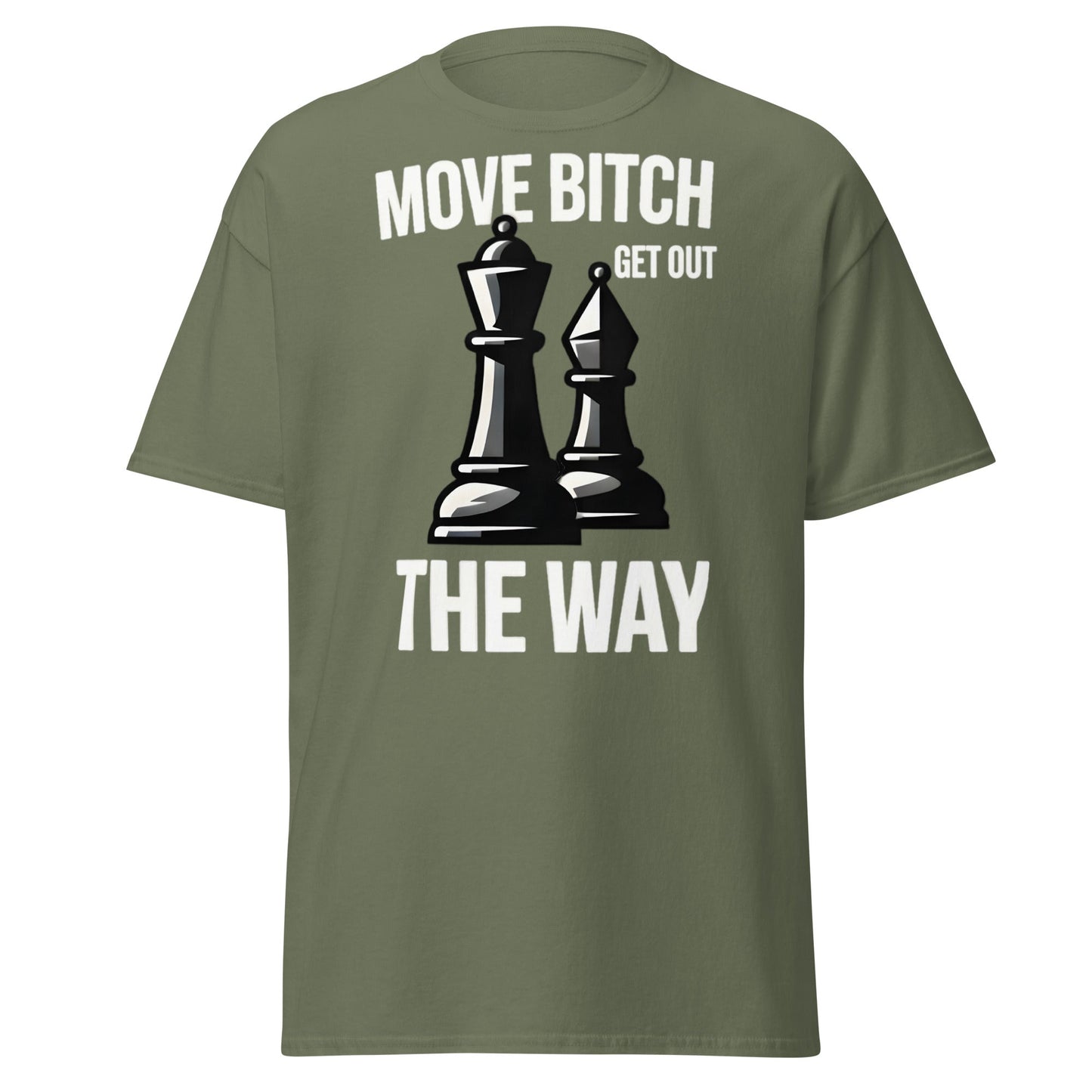 Move Bitch Chess T-Shirt - Funny Queen & Bishop Tee - Military Green - T-Shirts Online