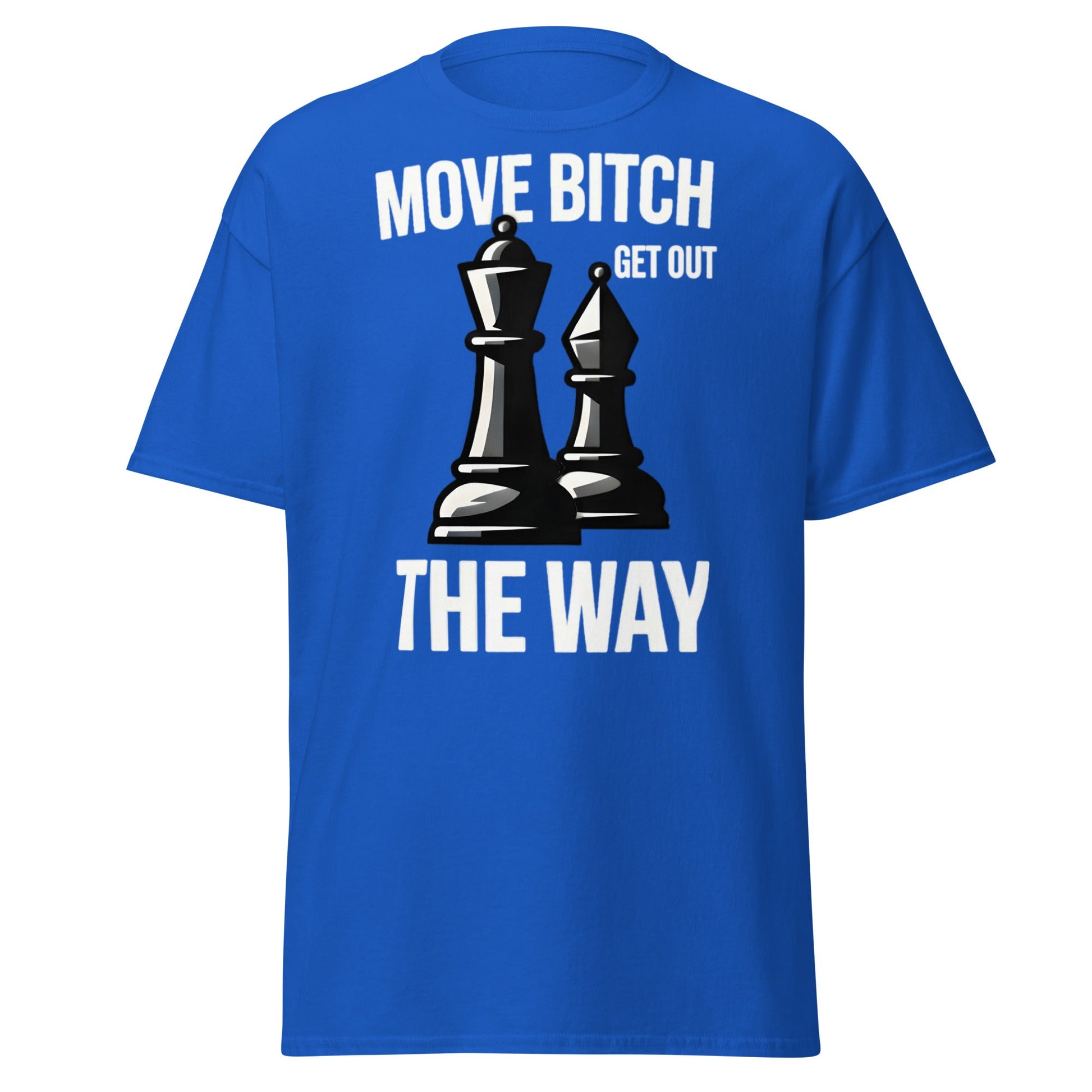Move Bitch Chess T-Shirt - Funny Queen & Bishop Tee - Royal - T-Shirts Online