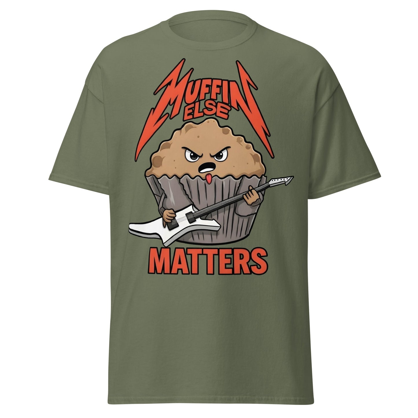 Muffin Else Matters T-Shirt | Funny Heavy Metal Pun Tee - Military Green - T-Shirts Online