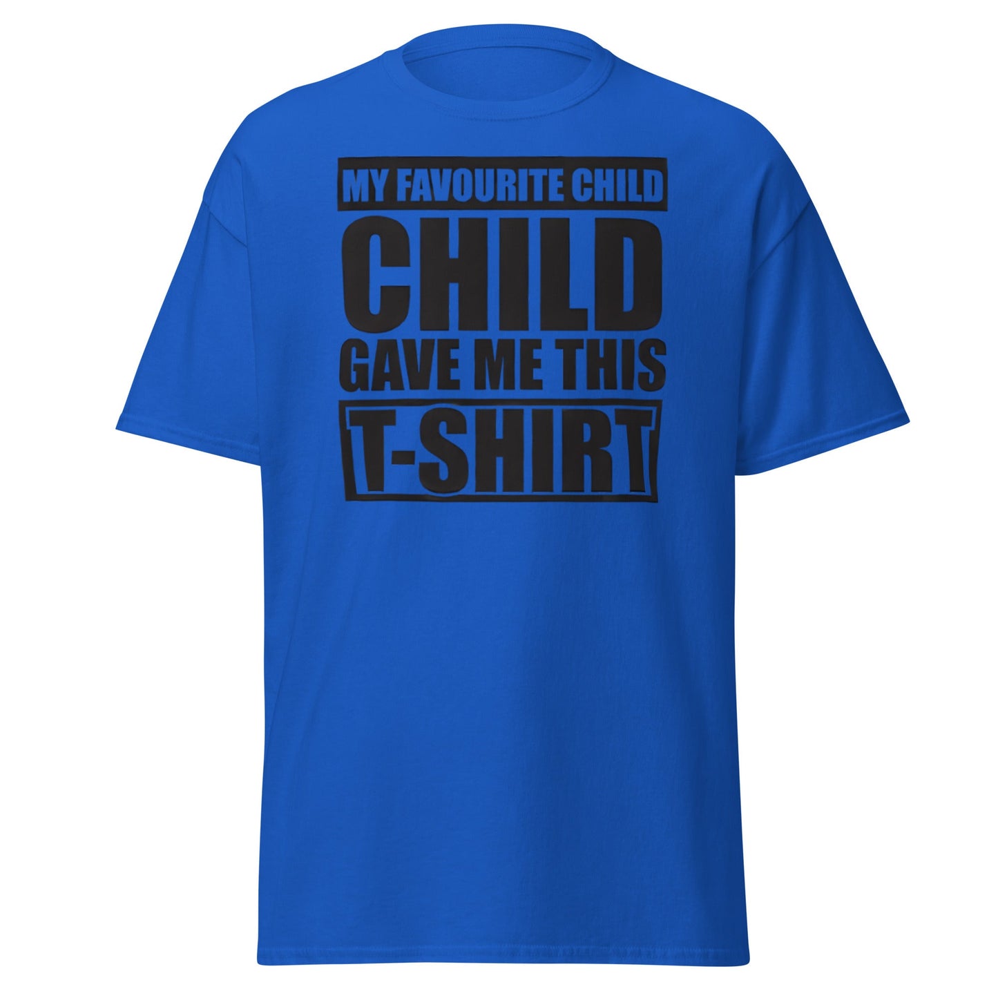 My Favorite Child Gave Me This T-Shirt - Funny Parent Tee - Royal - T-Shirts Online
