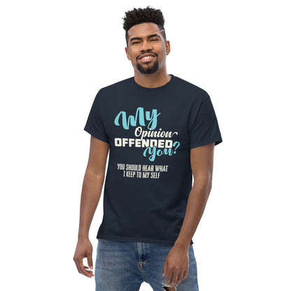 My Opinion Offended You | Unisex T-Shirt - Black - T-Shirts Online