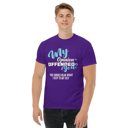 My Opinion Offended You | Unisex T-Shirt - Black - T-Shirts Online