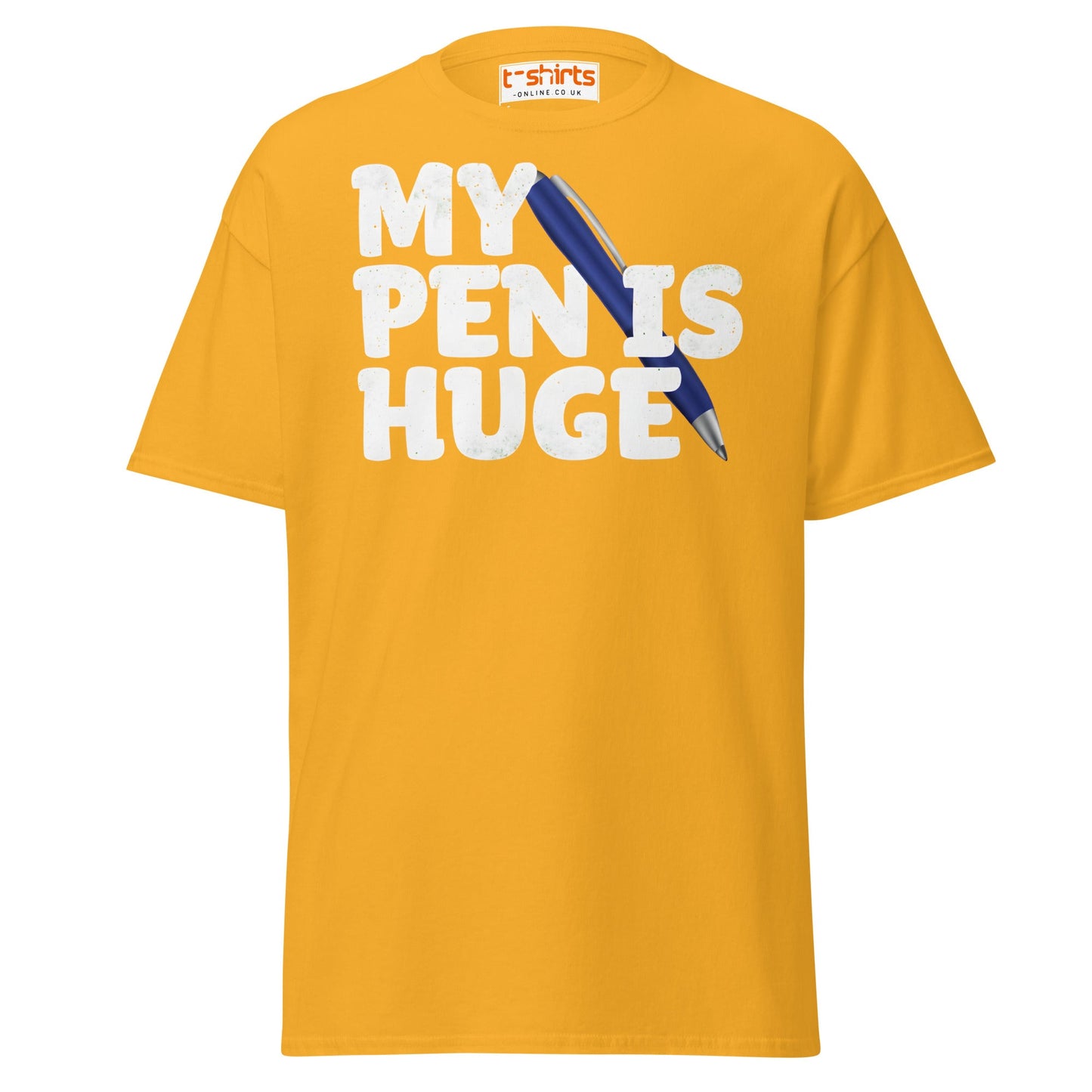 My Pen Is Huge T-Shirt | Funny Adult Wordplay Tee - Gold - T-Shirts Online