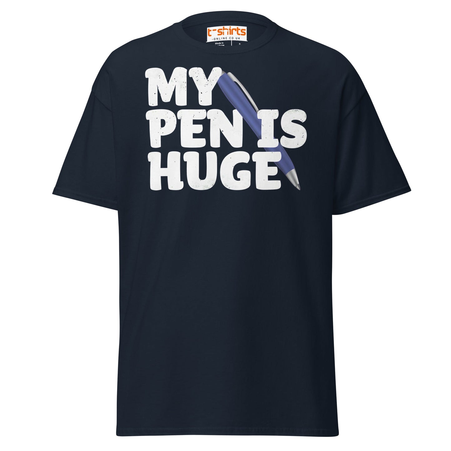 My Pen Is Huge T-Shirt | Funny Adult Wordplay Tee - Navy - T-Shirts Online