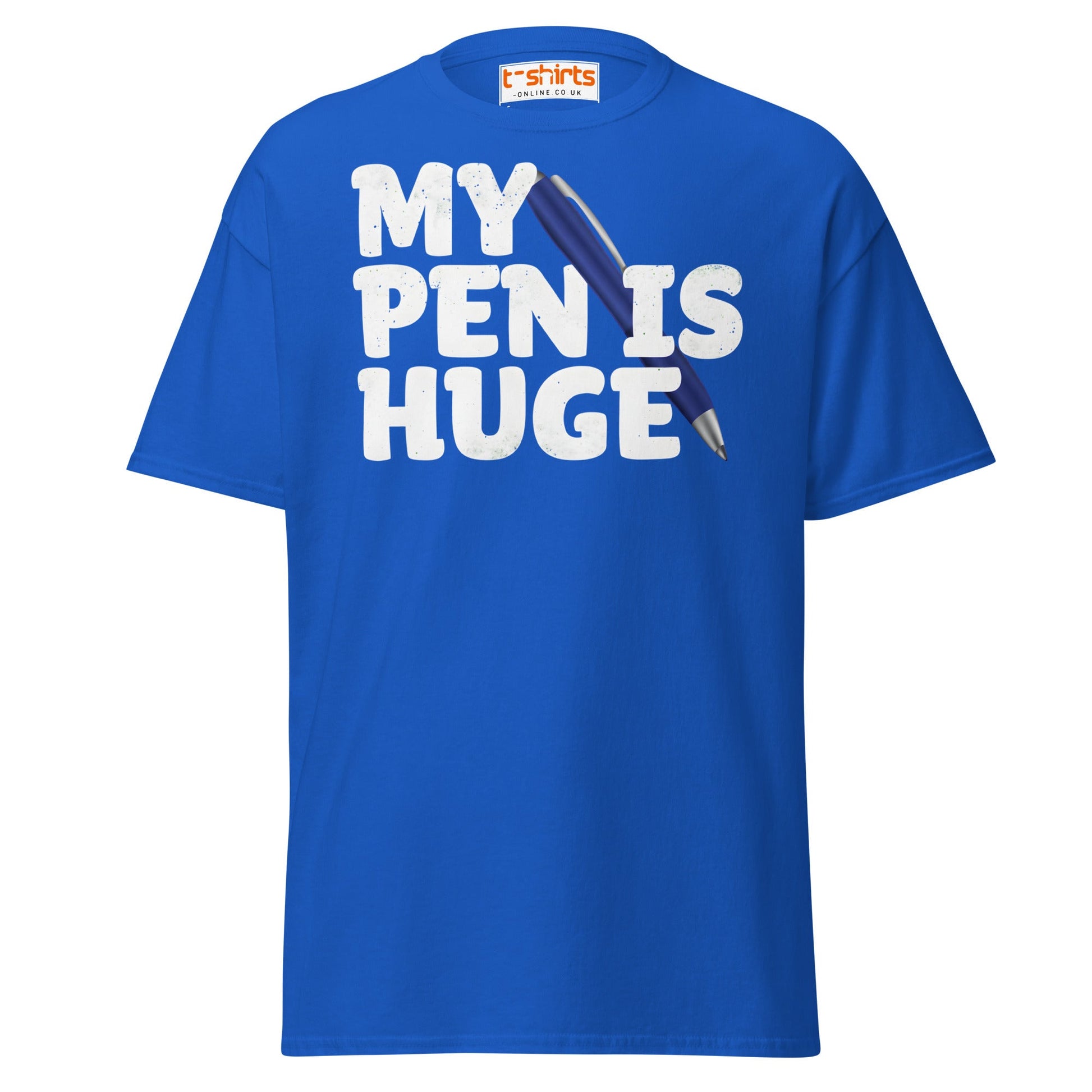 My Pen Is Huge T-Shirt | Funny Adult Wordplay Tee - Royal - T-Shirts Online