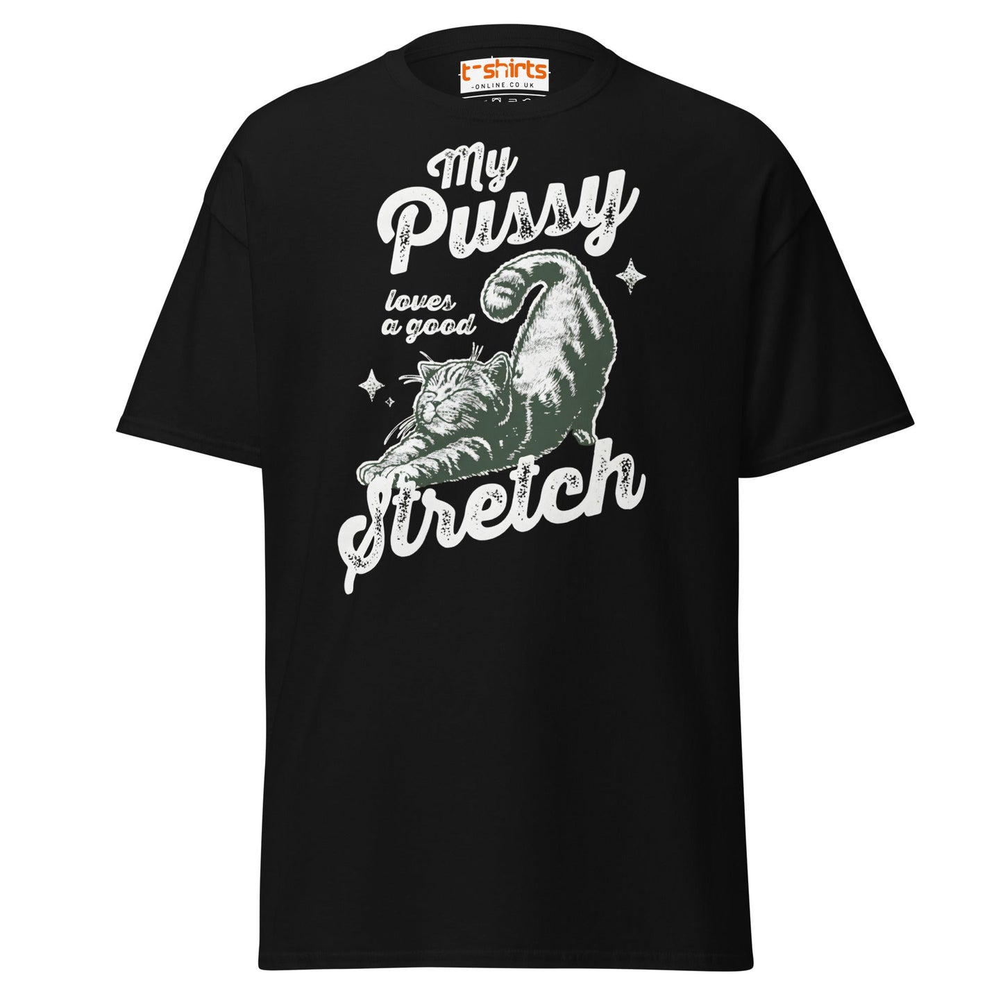 My Pussy Loves a Good Stretch T-Shirt | Funny Cat Tee - Black - T-Shirts Online