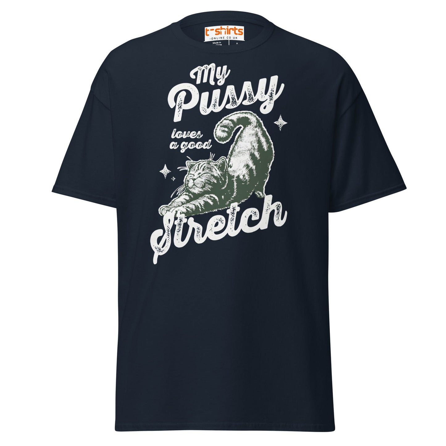 My Pussy Loves a Good Stretch T-Shirt | Funny Cat Tee - Navy - T-Shirts Online