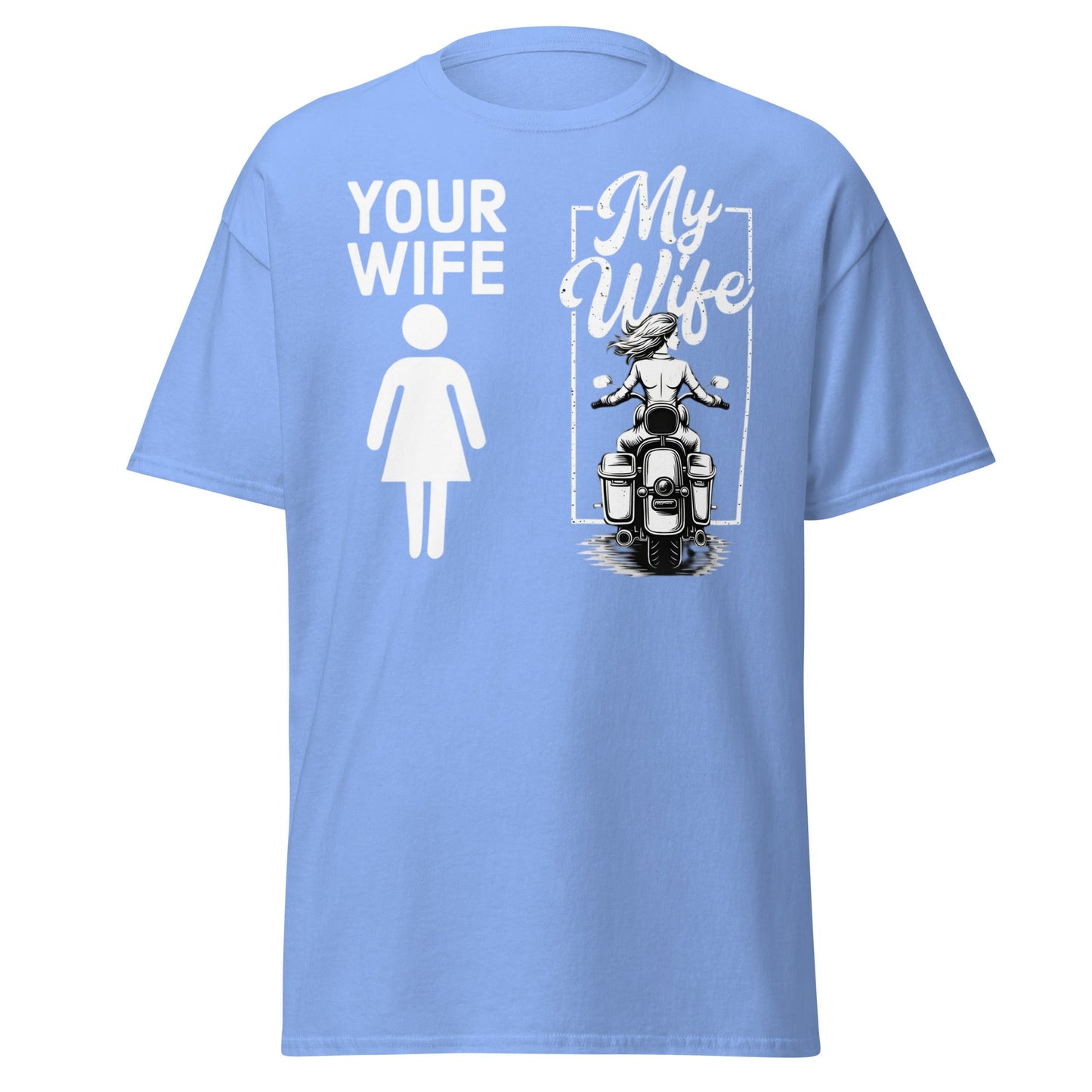 My Wife Biker T-Shirt – Funny Motorcycle Comparison Tee - Carolina Blue - T-Shirts Online