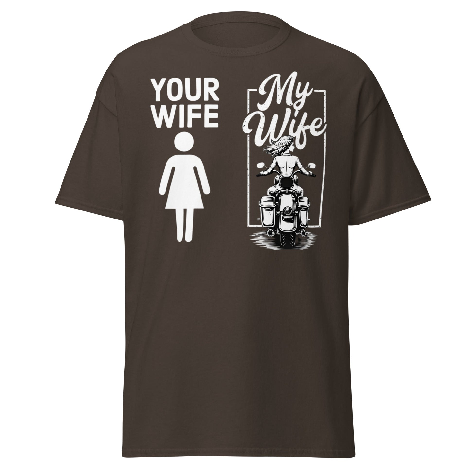 My Wife Biker T-Shirt – Funny Motorcycle Comparison Tee - Dark Chocolate - T-Shirts Online
