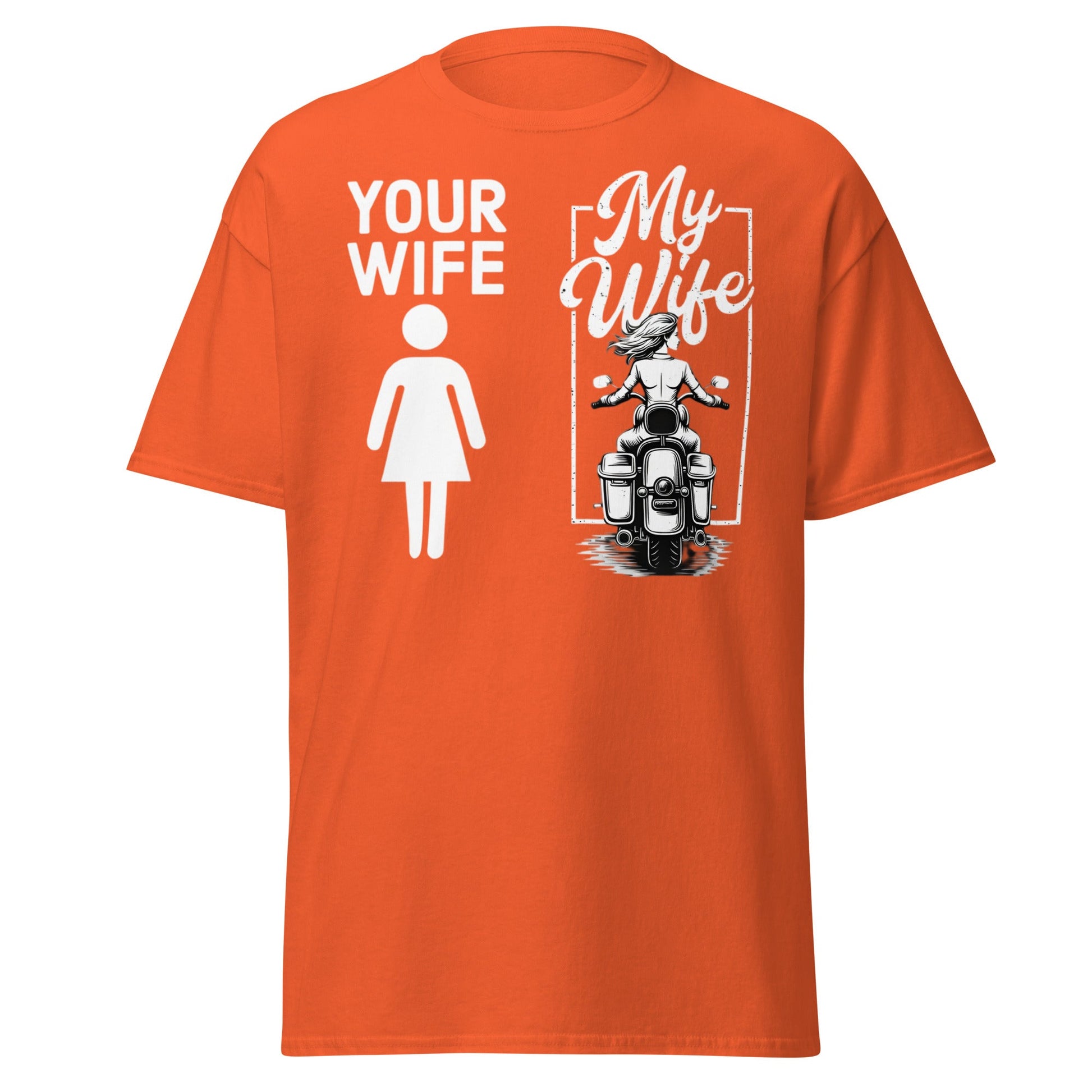 My Wife Biker T-Shirt – Funny Motorcycle Comparison Tee - Orange - T-Shirts Online