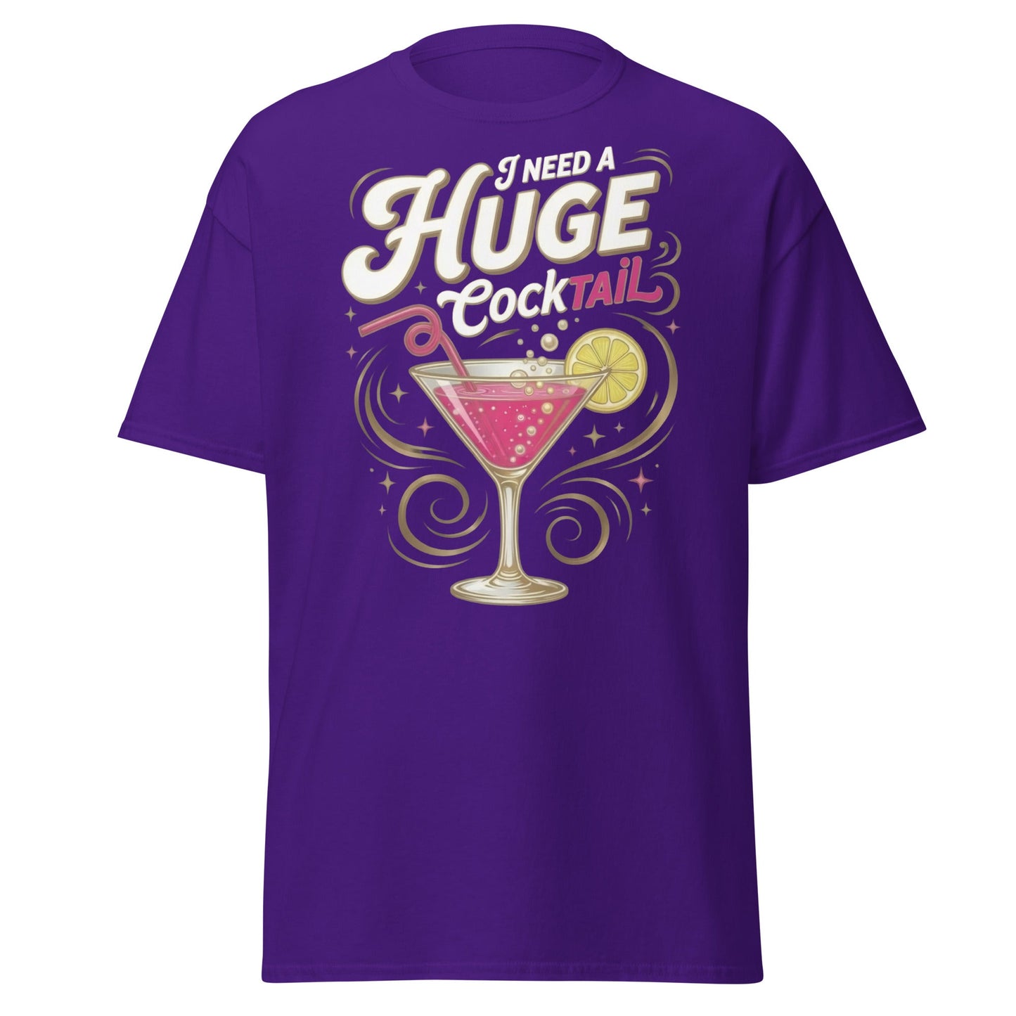 Need A Huge Cocktail T-Shirt - Funny Drink Pun Tee - Purple - T-Shirts Online