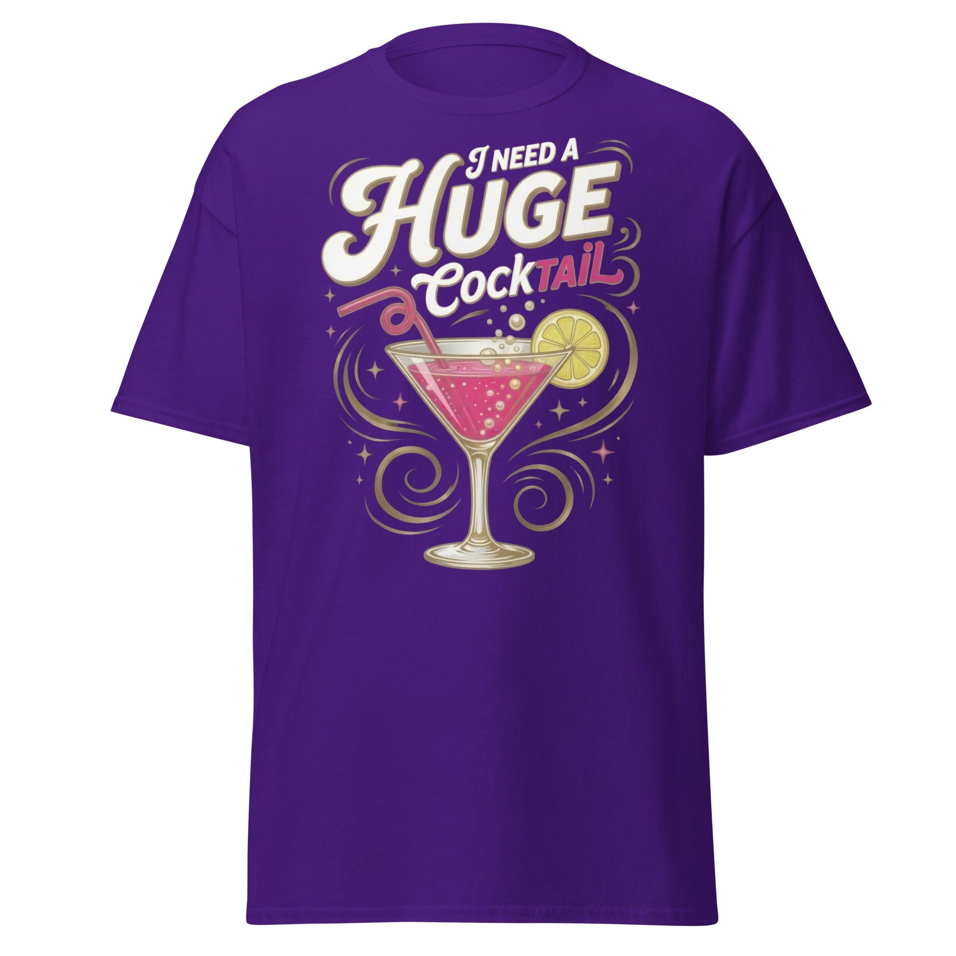 Need A Huge Cocktail T-Shirt - Funny Drink Pun Tee - Purple - T-Shirts Online