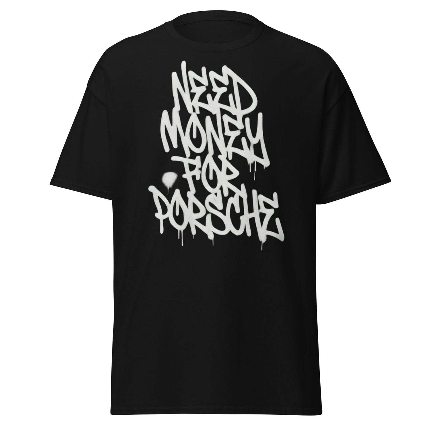 Need Money for Porsche T-Shirt | Funny Car Enthusiast Tee - Black - T-Shirts Online