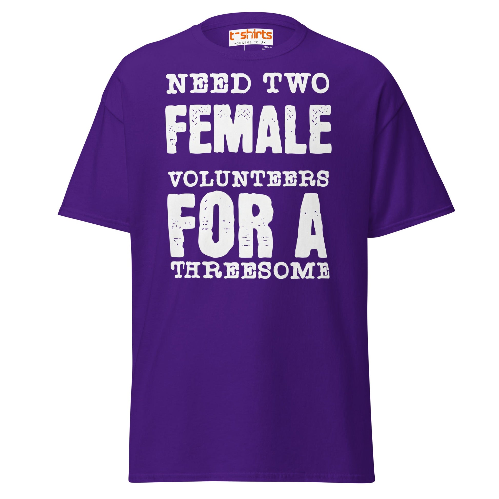 Need Two Female Volunteers T-Shirt – Funny Adult Tee - Purple - T-Shirts Online